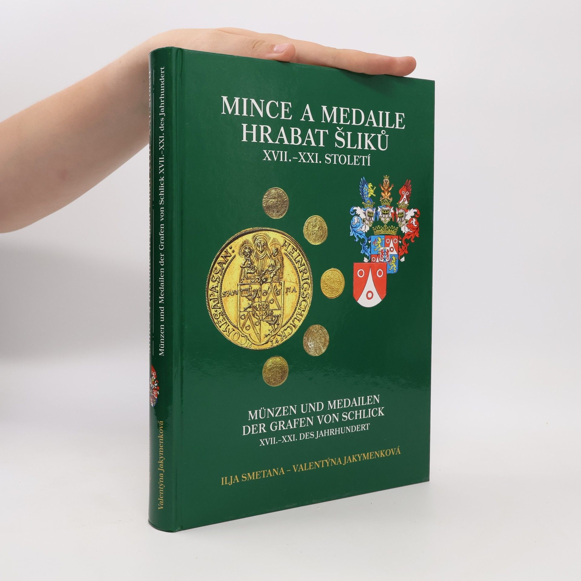 Valentýna Jakymenková Mince a medaile hrabat Šliků