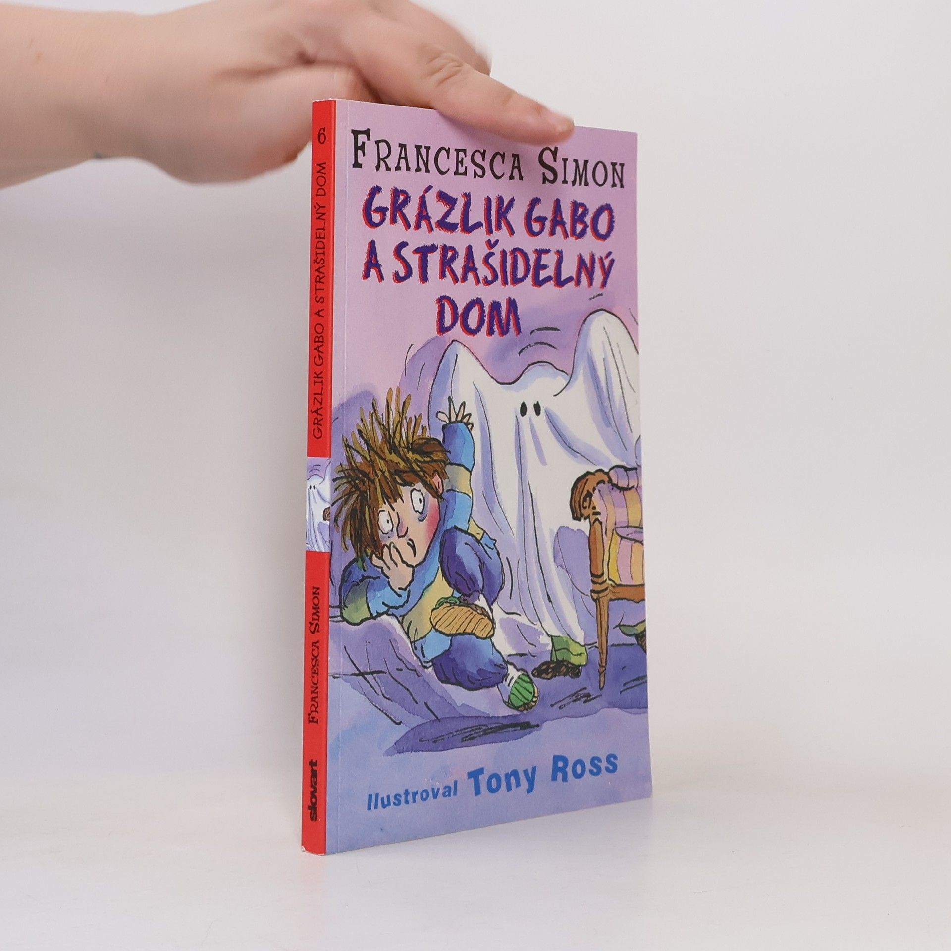Francesca Simon Grázlik Gabo a strašidelný dom