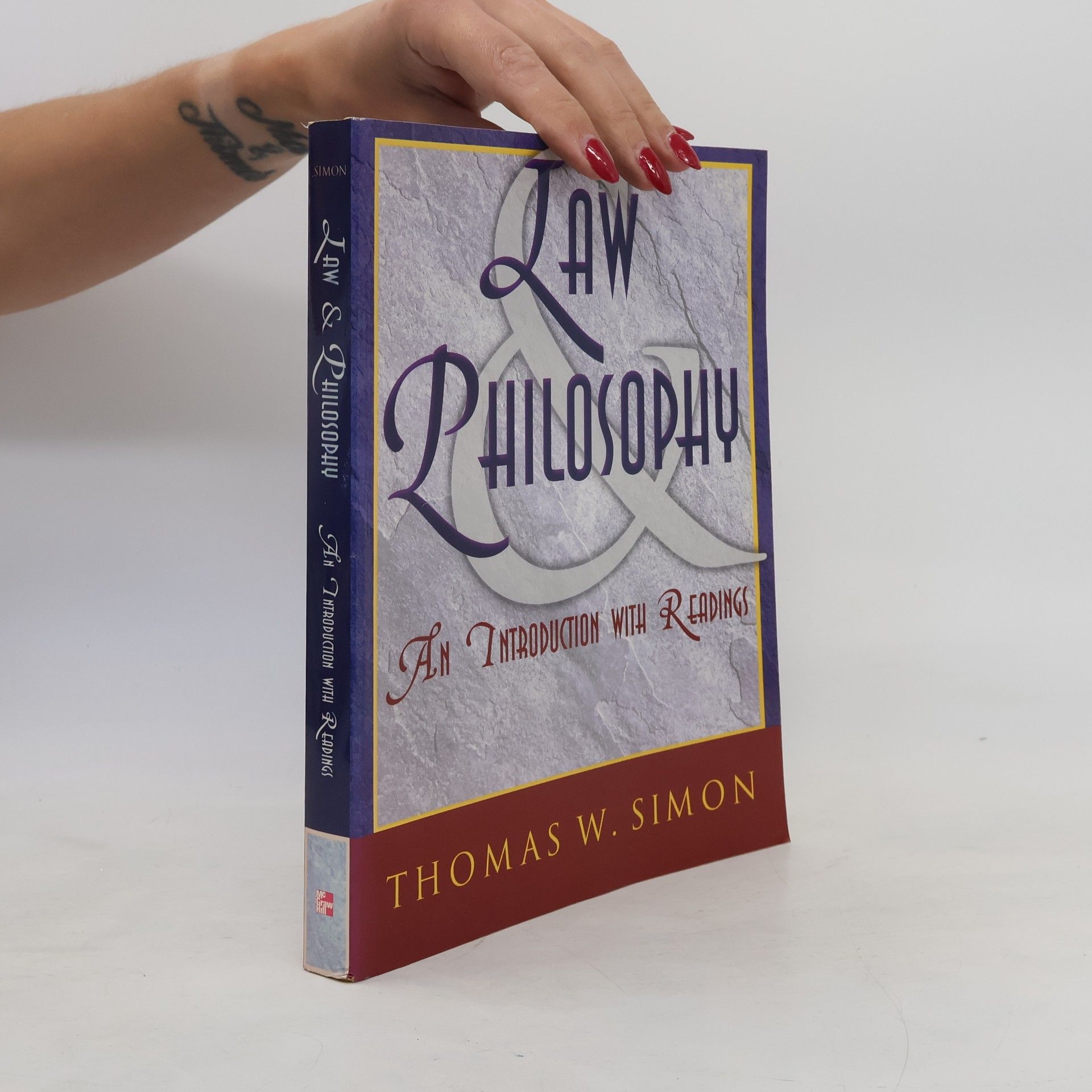 Thomas W. Simon Law and philosophy : an introduction with readings