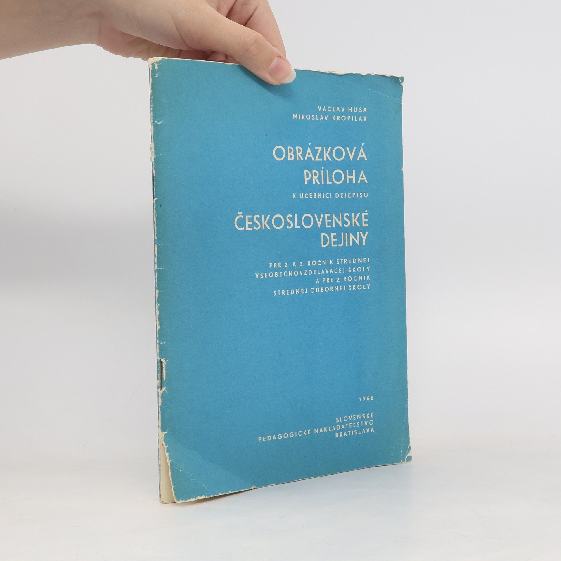 Miroslav Kropilák Obrázková príloha k učebnici dejepisu. Československé dejiny.