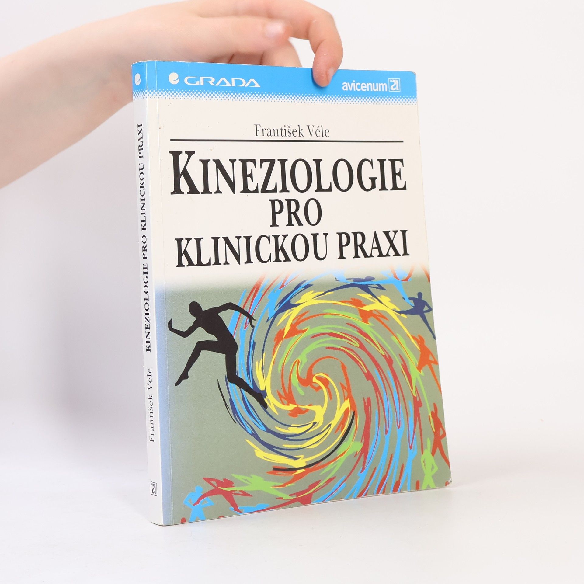 František Véle Kineziologie pro klinickou praxi