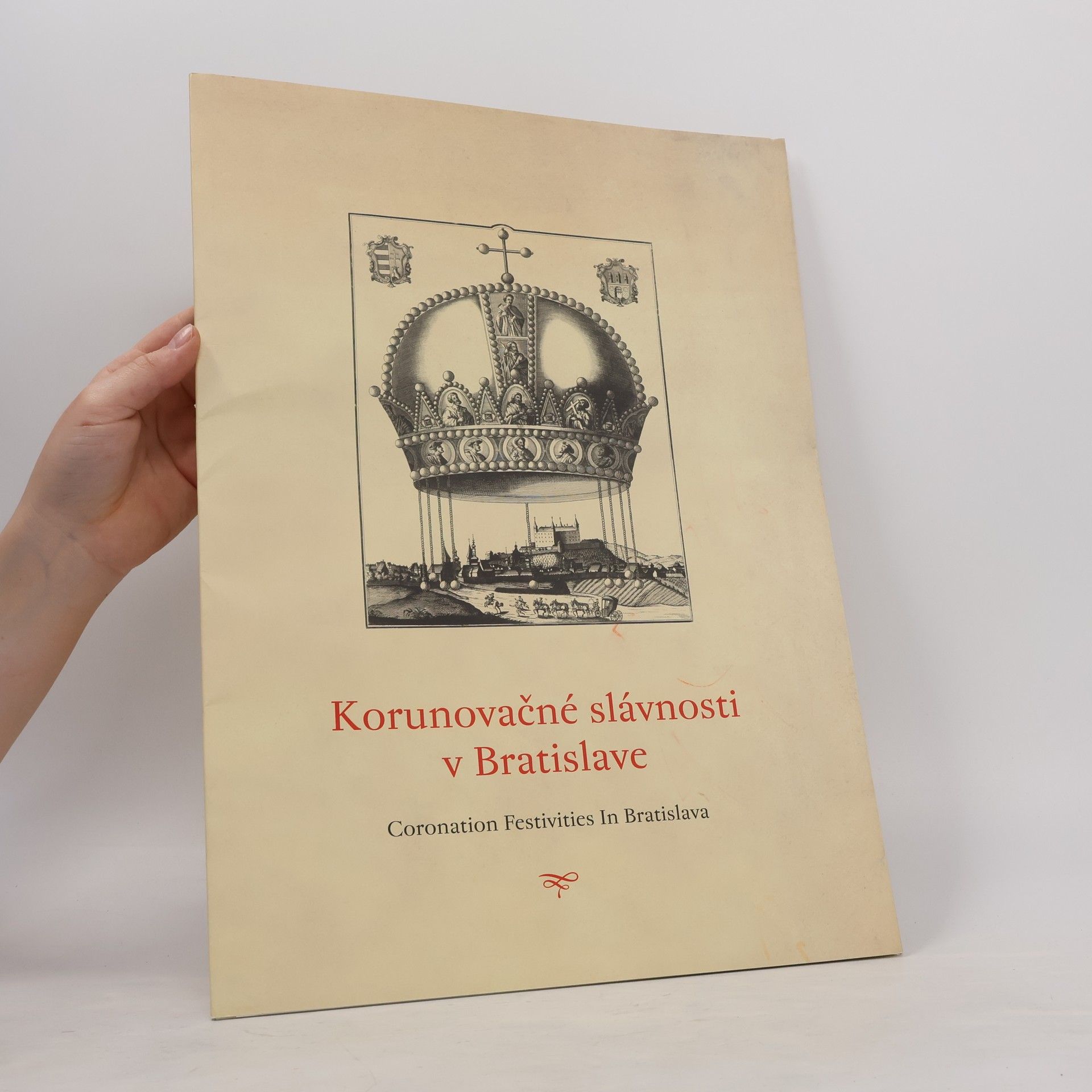 Kolektív autorov Korunovačné slávnosti v Bratislave