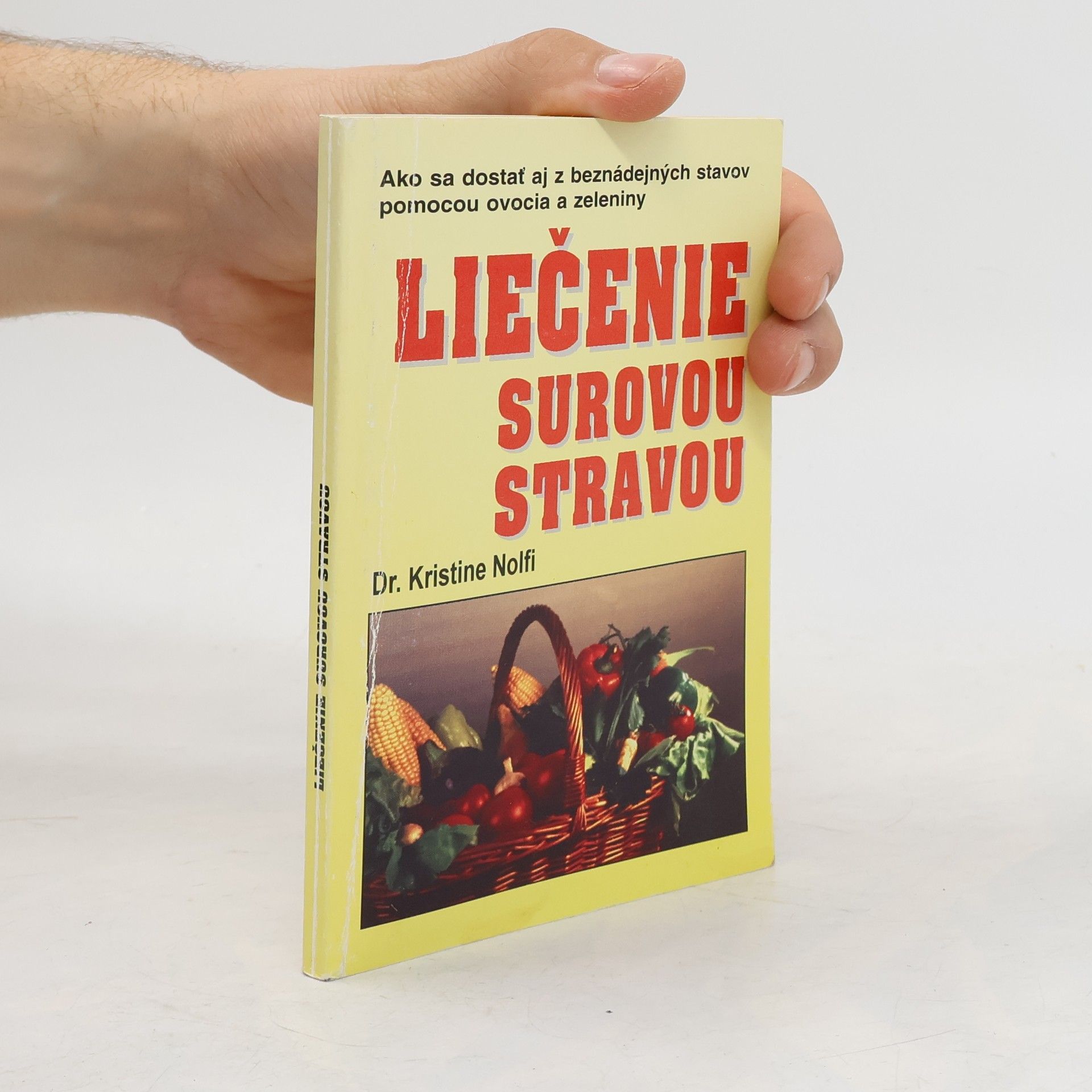 Kristine Nolfi Liečenie surovou stravou