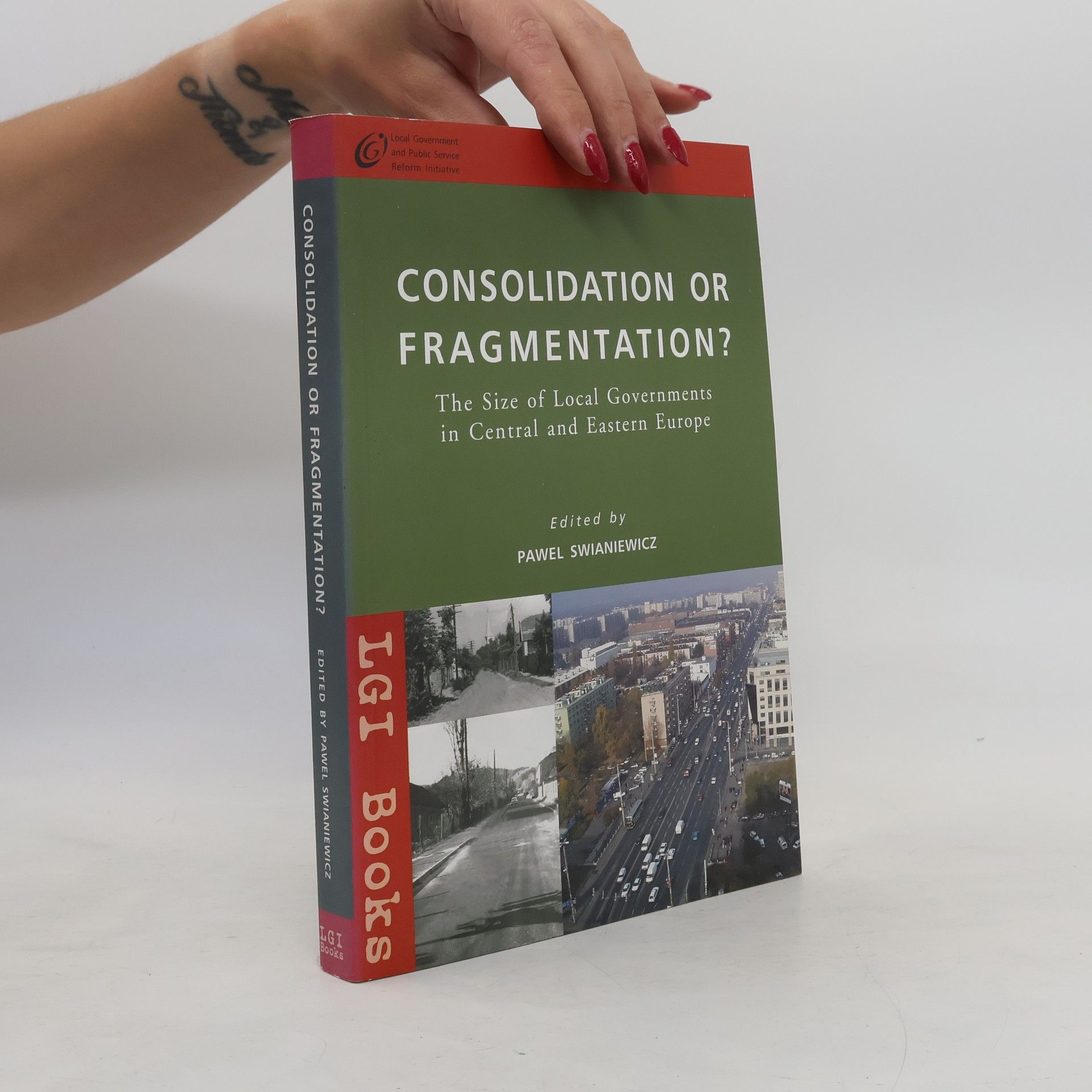 Pawel Swianiewicz Consolidation Or Fragmentation?
