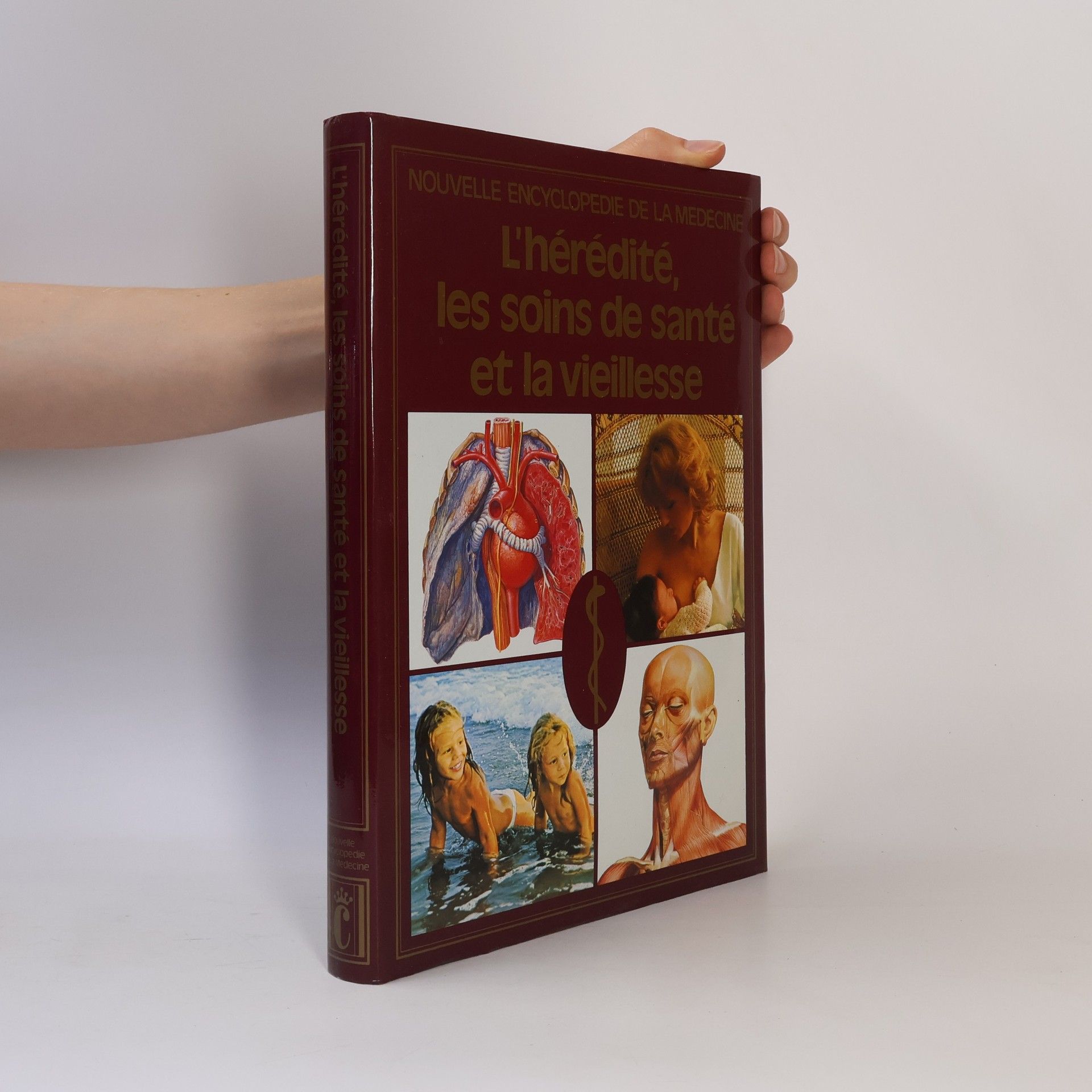 Kolektiv autorů Nouvelle Encyclopédie de la Médecine: L'Hérédité, les soins de santé et la vieillesse