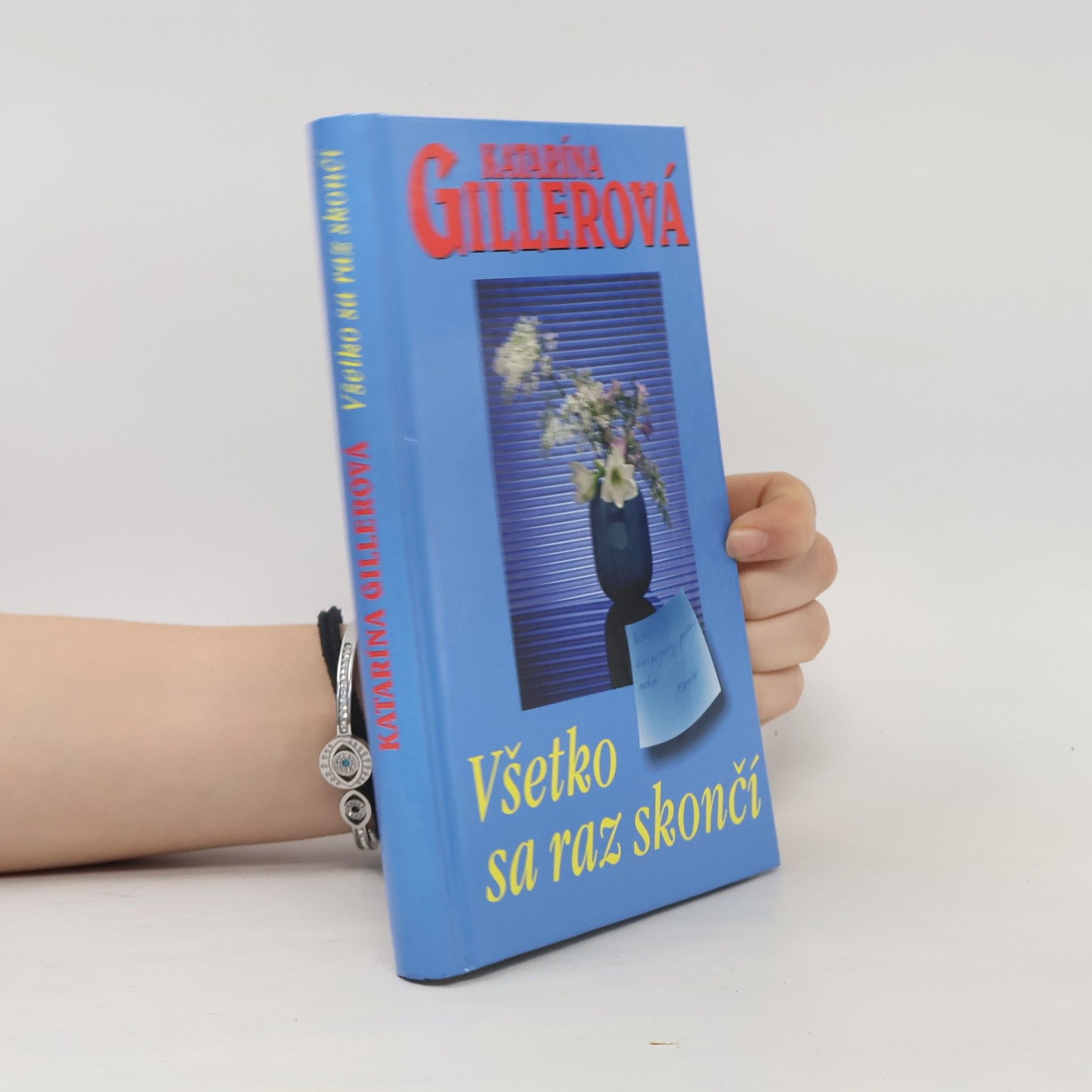 Gillerová Katarína Všetko sa raz skončí