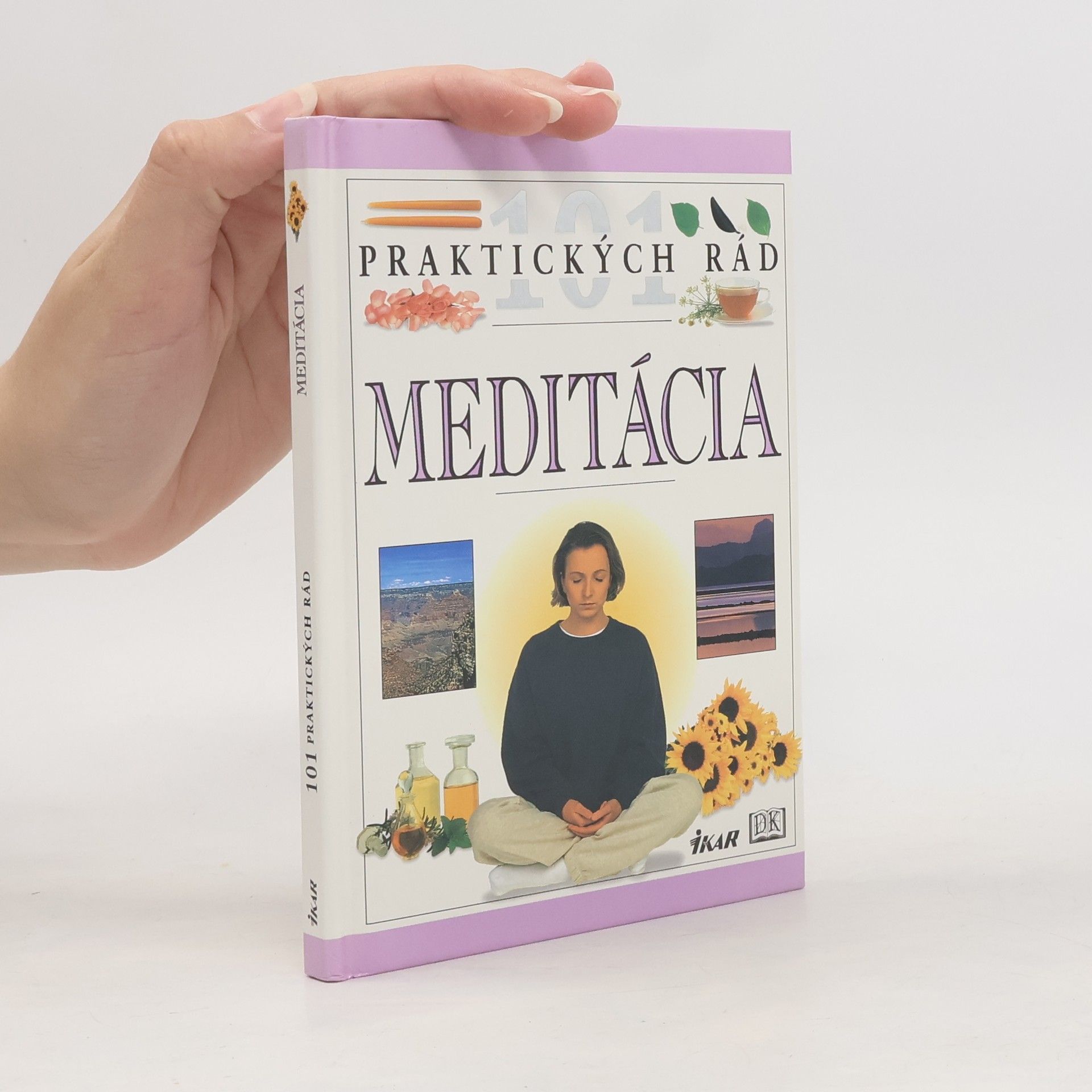 Naomi Ozaniec Meditácia : 101 praktických rád