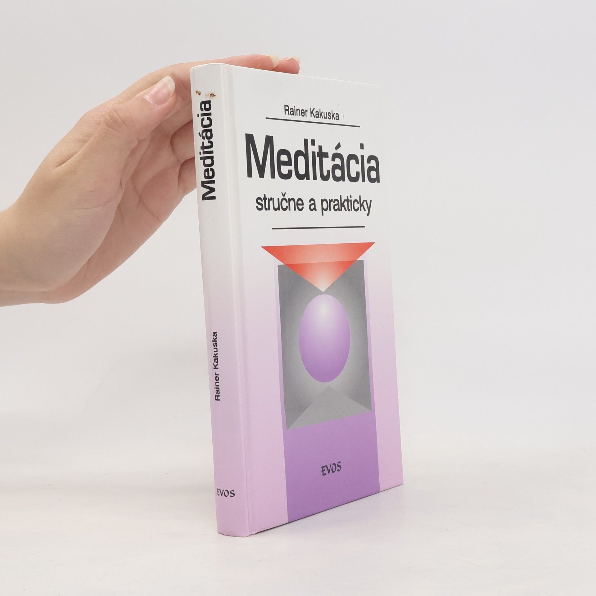 Rainer Kakuska Meditácia stručne a prakticky