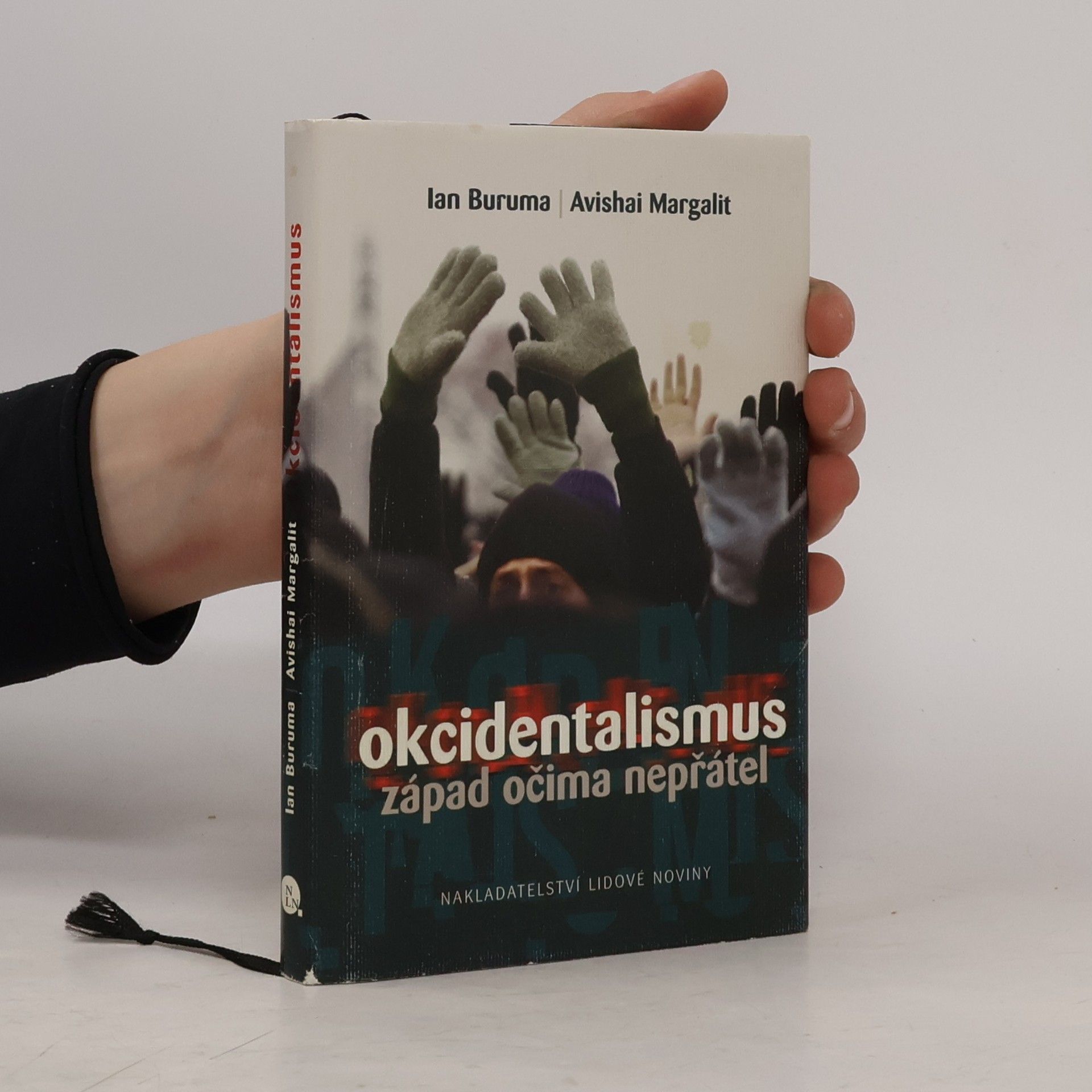 Ian Buruma Okcidentalismus. Západ očima nepřátel