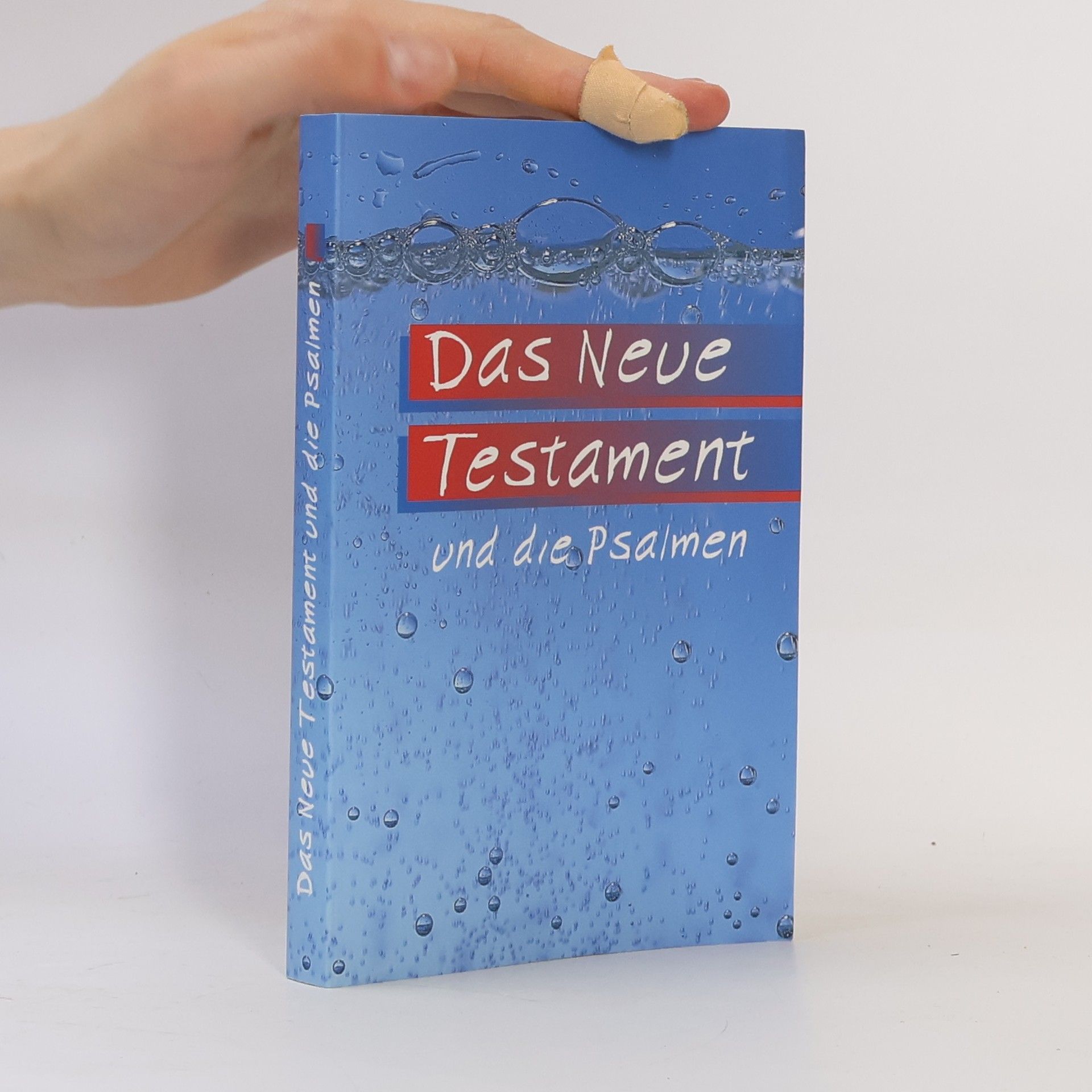 Autorenkollektiv Das Neue Testament und die Psalmen