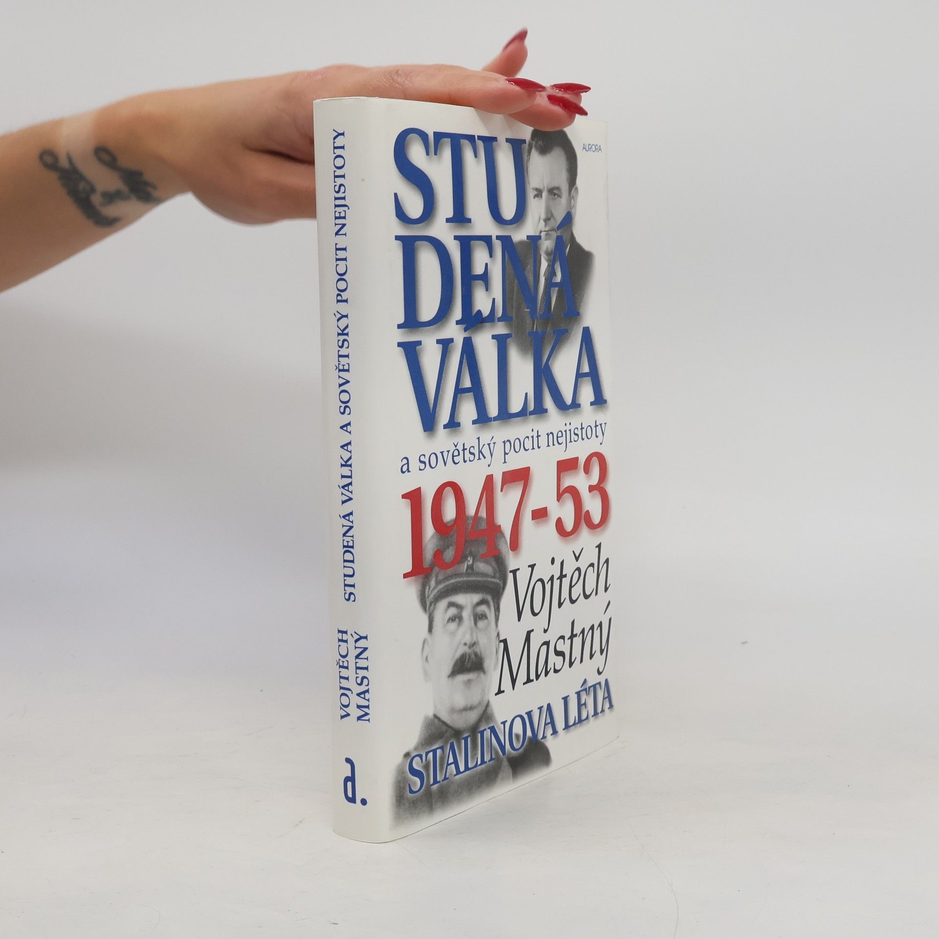 Vojtěch Mastný Studená válka a sovětský pocit nejistoty, 1947-53