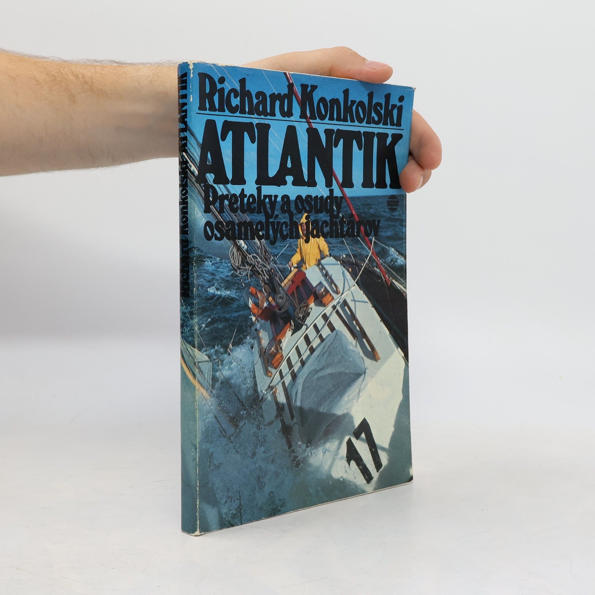 Richard Konkolski Atlantik. Preteky a osudy osamelých jachtárov