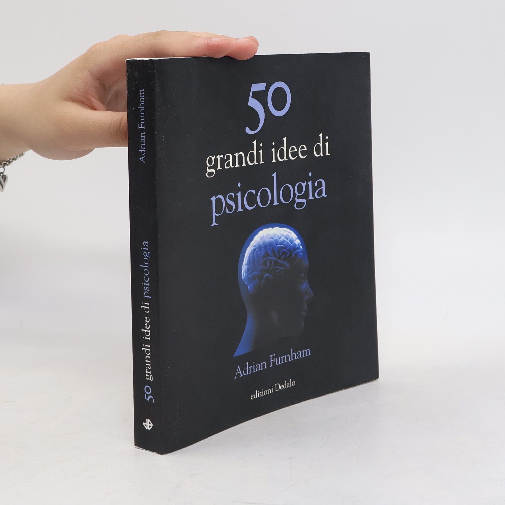 Adrian Furnham La scienza è facile - 14: 50 grandi idee di psicologia
