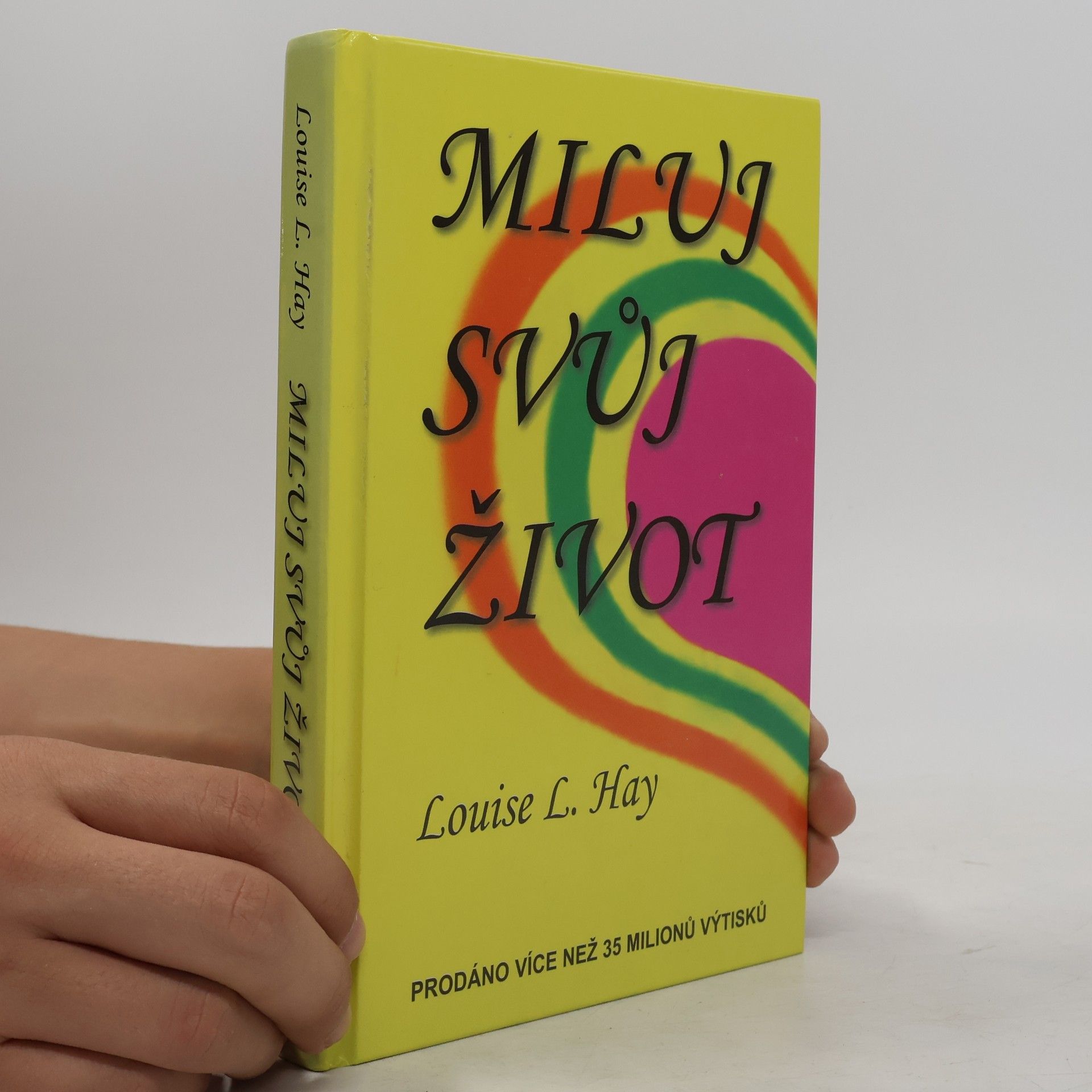 Louise Lynn Hay Miluj svůj život