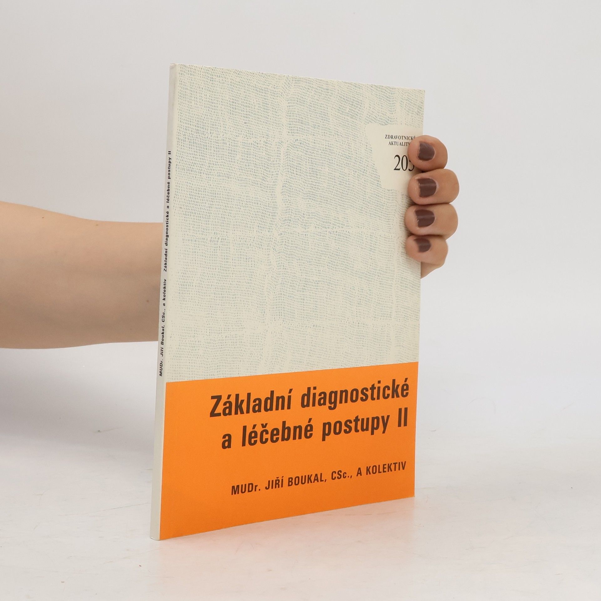 Jiří Boukal Základní diagnostické a léčebné postupy II