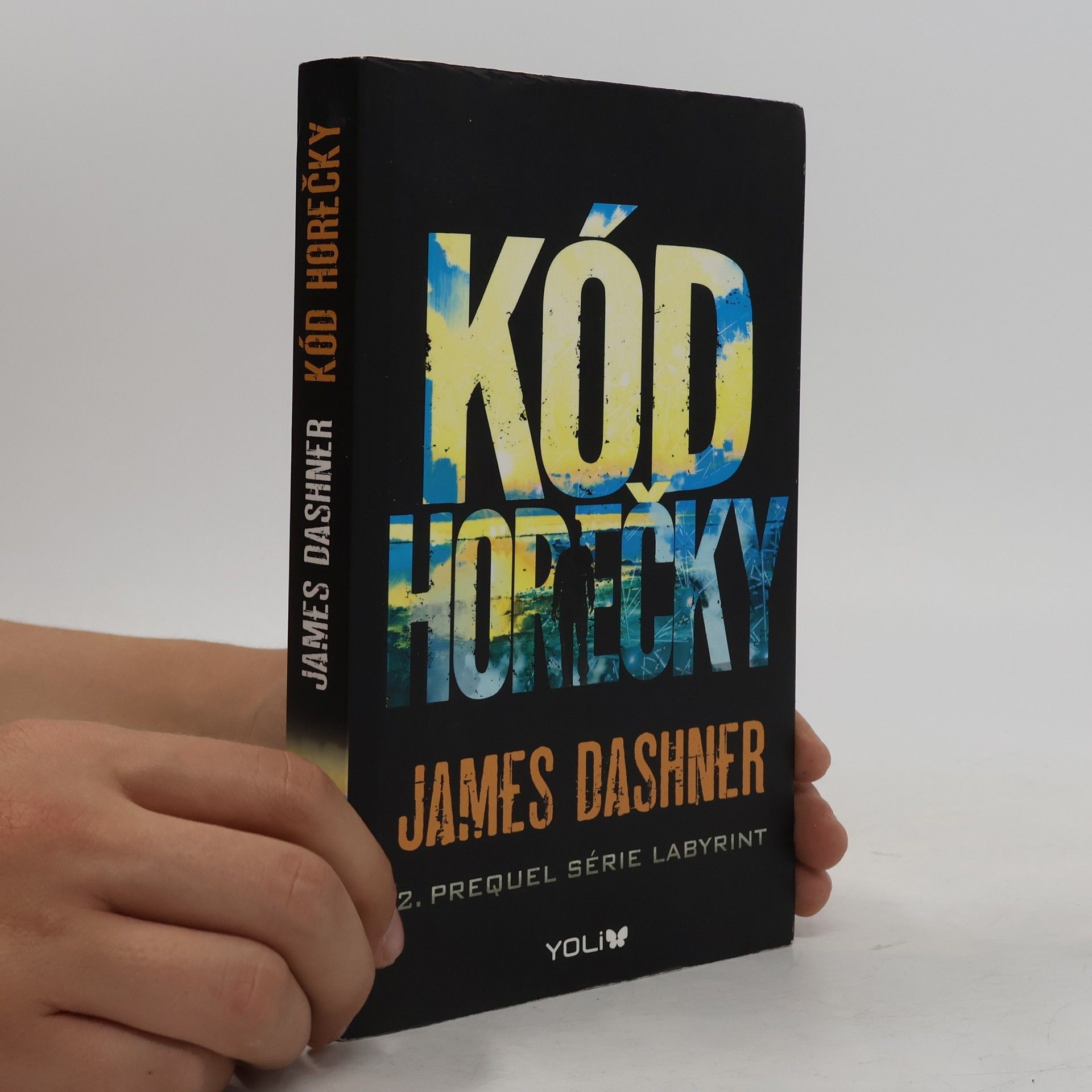 James Dashner Kód horečky: 2. prequel série Labyrint