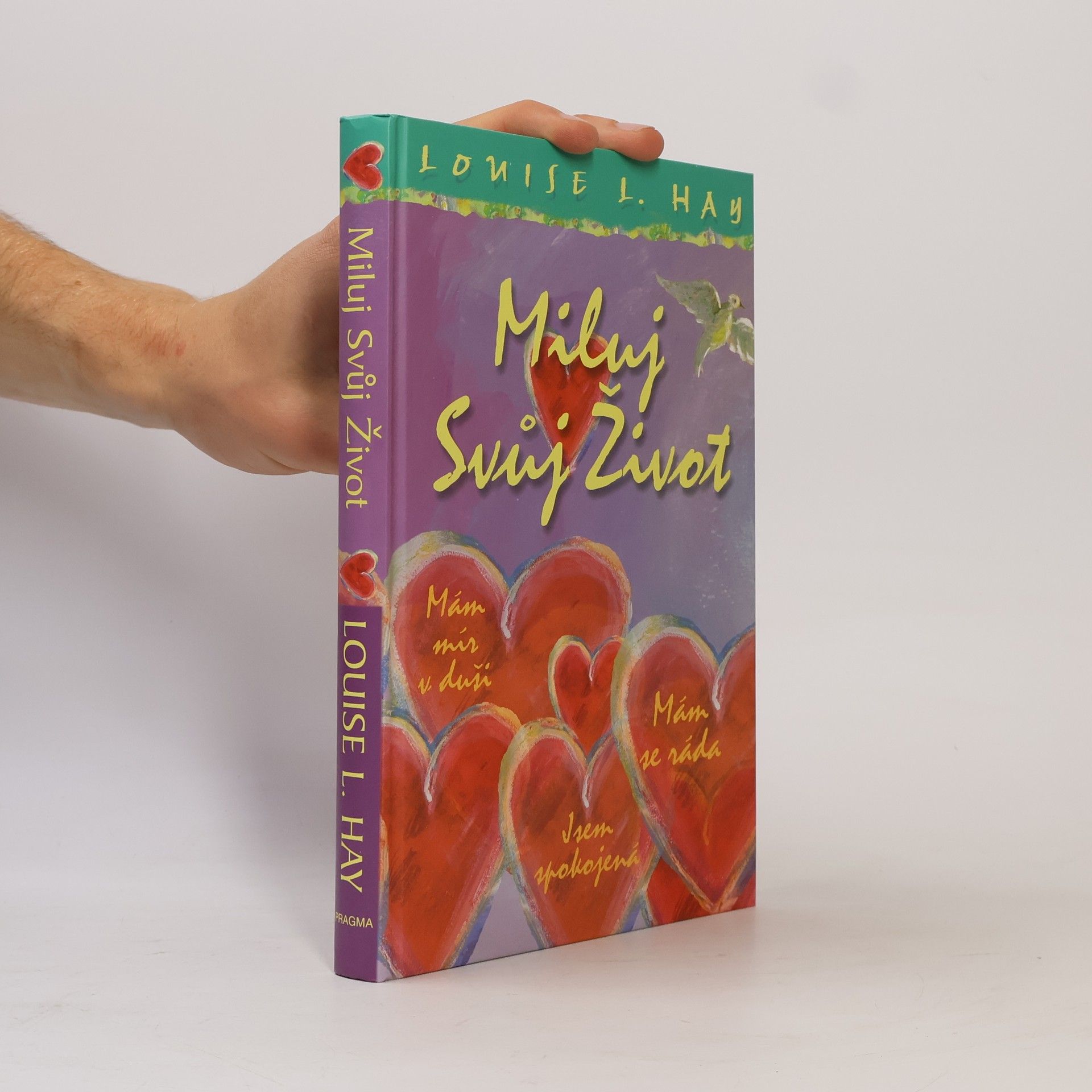 Louise Lynn Hay Miluj svůj život