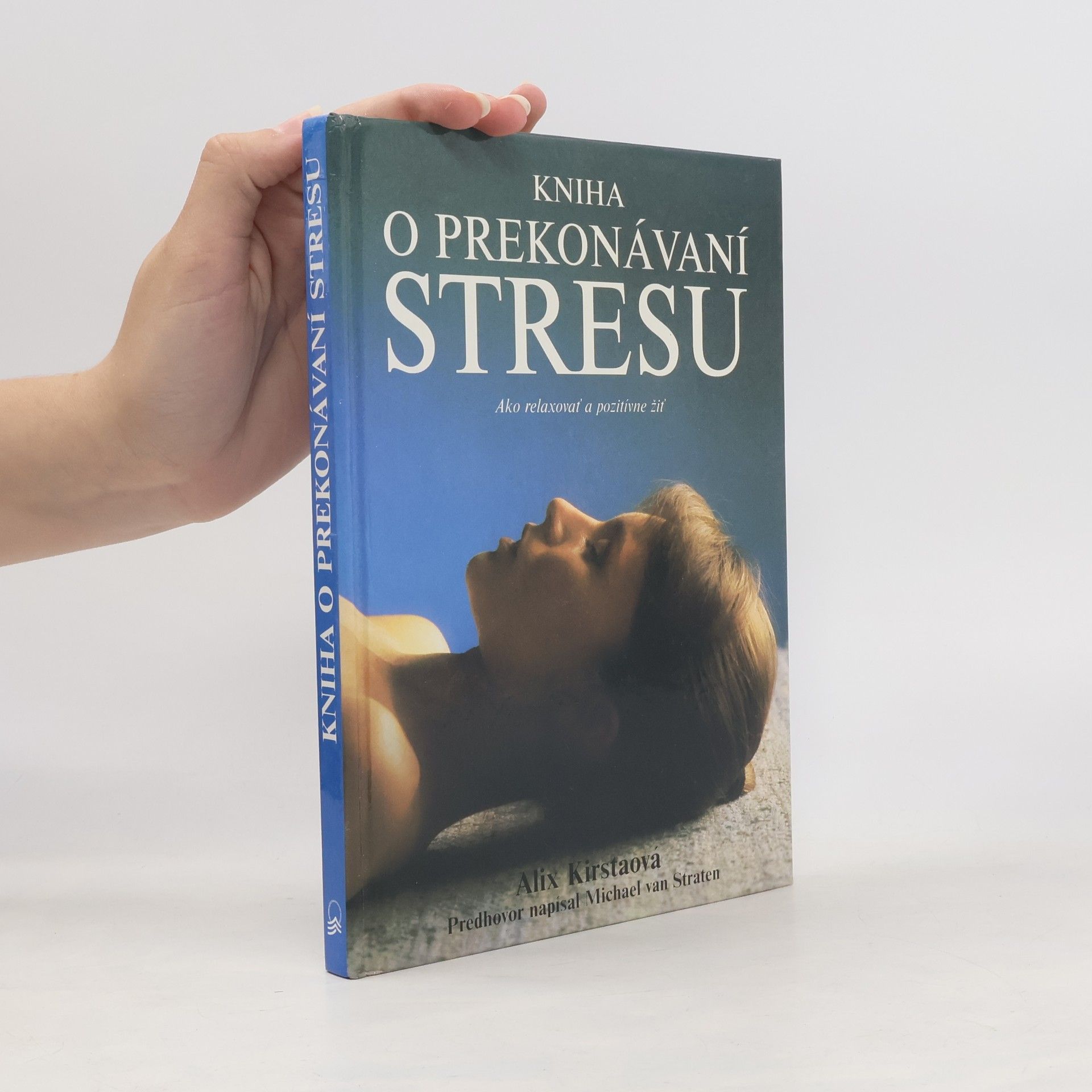 Alix Kirsta Kniha o prekonávaní stresu
