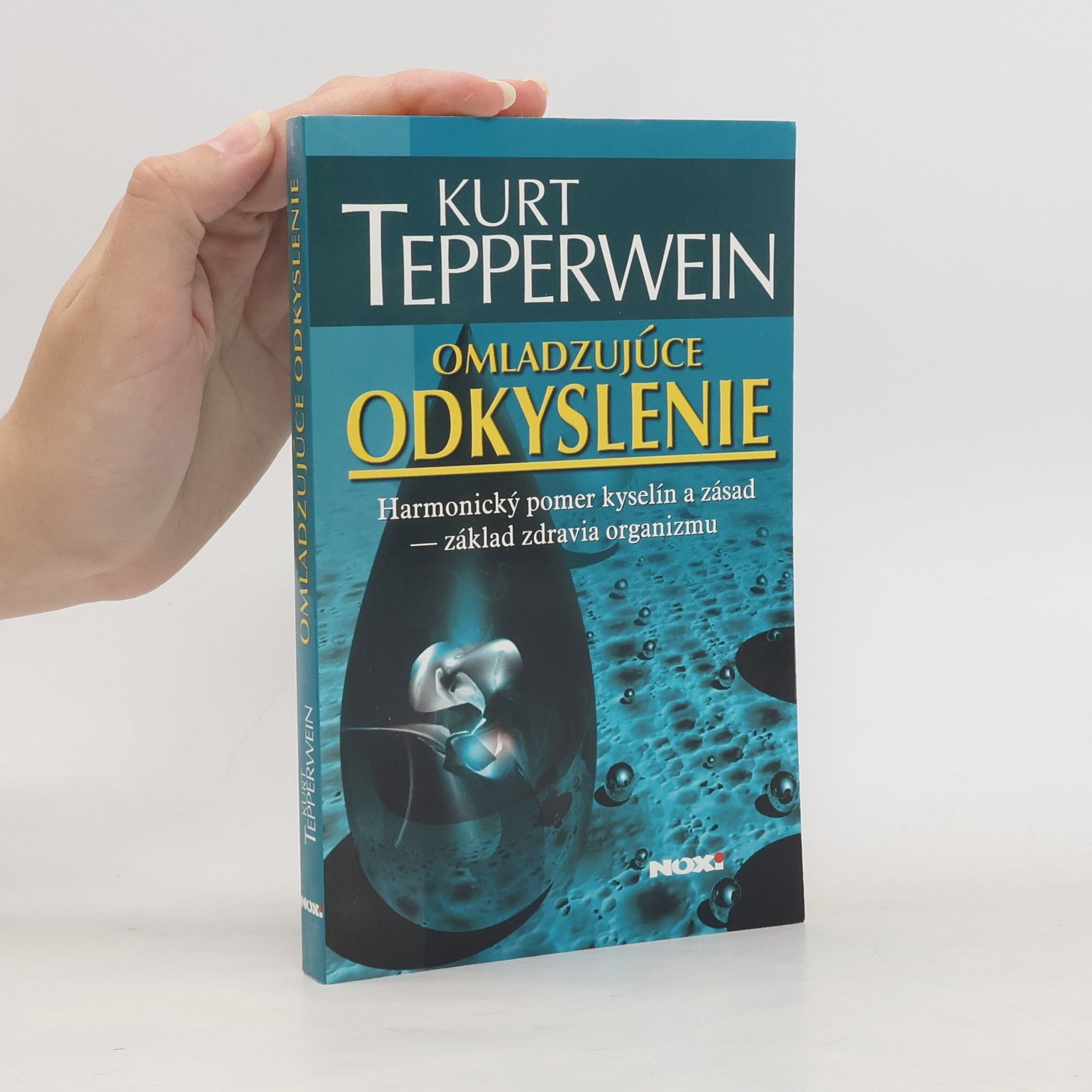 Kurt Tepperwein Omladzujúce odkyslenie