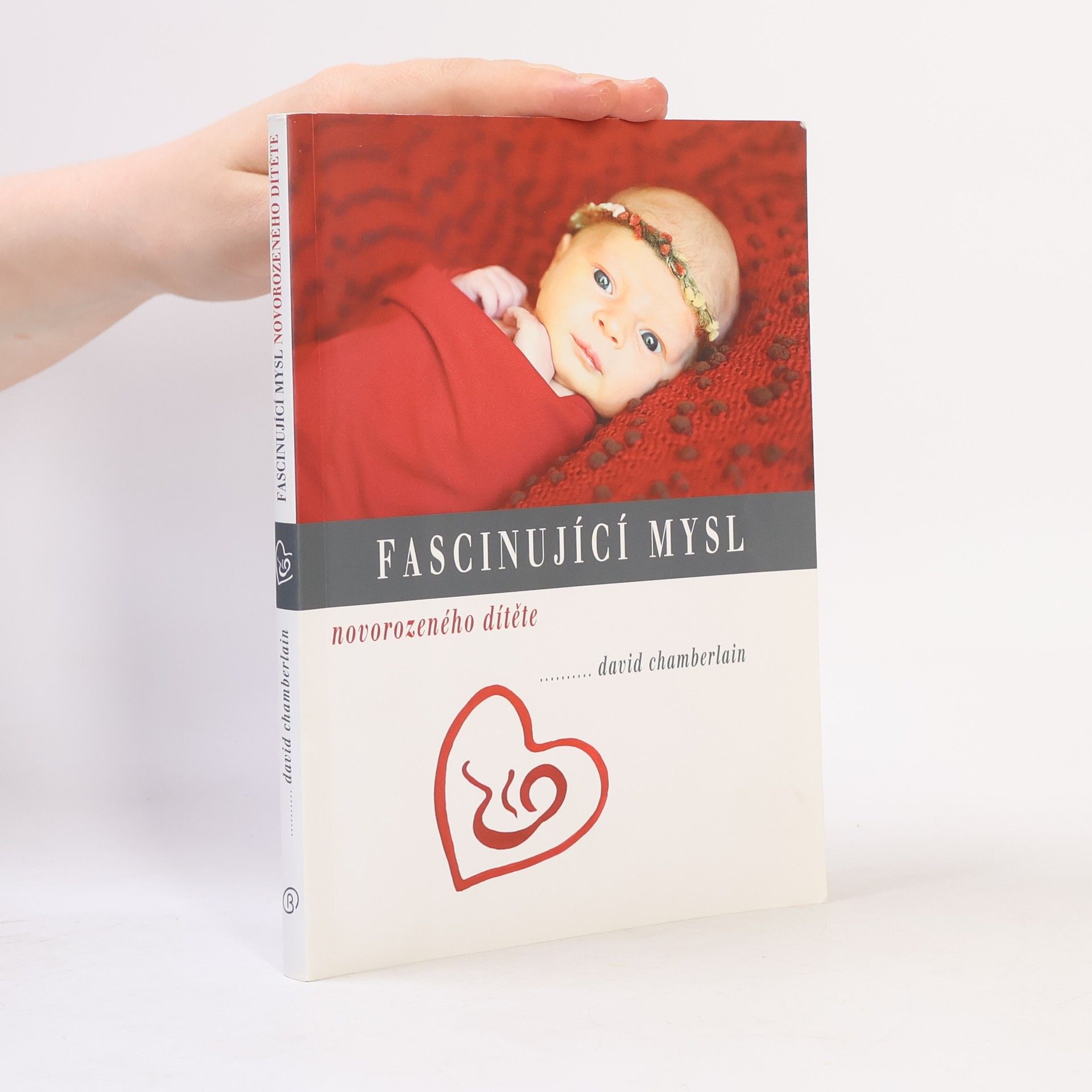 David Barnes Chamberlain Fascinující mysl novorozeného dítěte