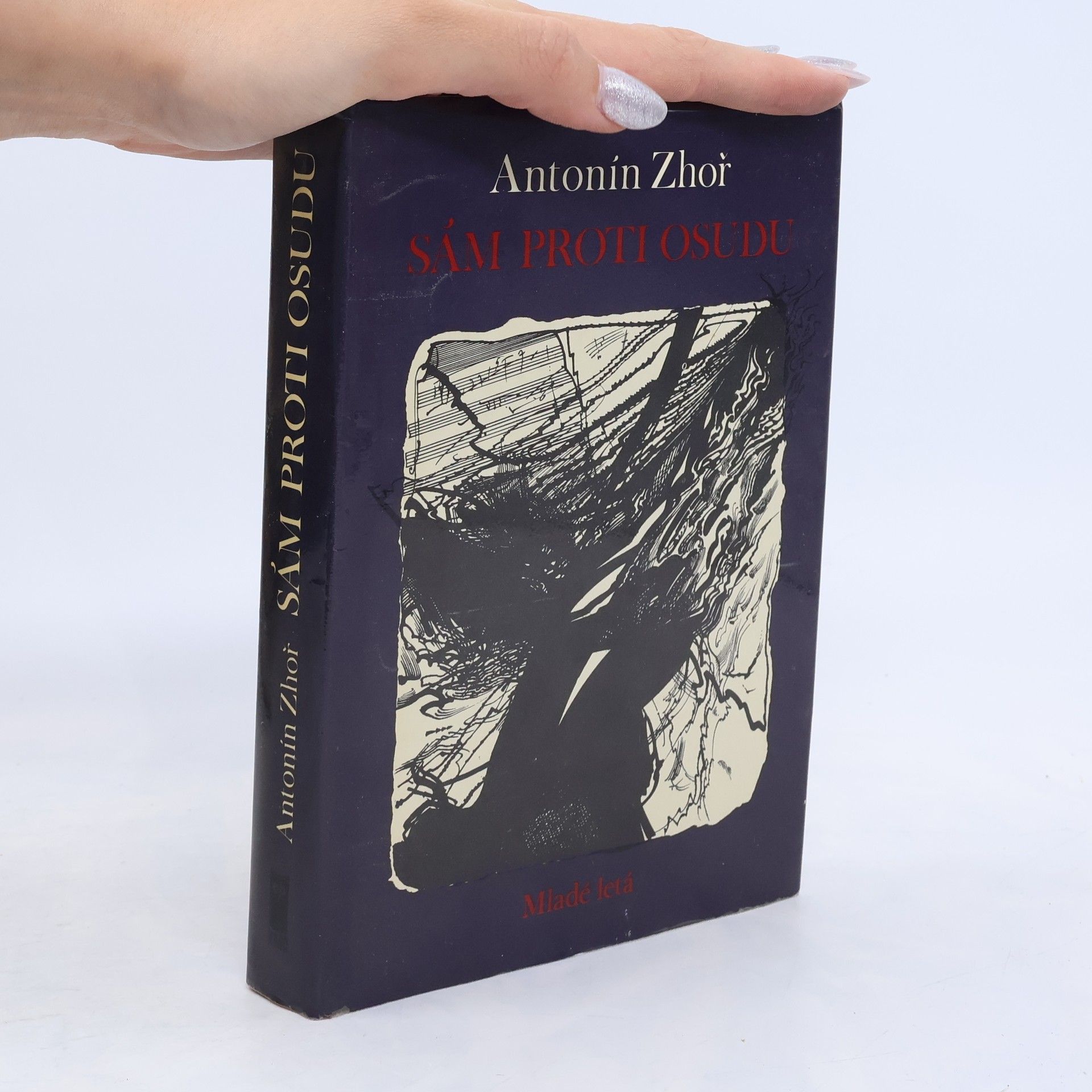Antonín Zhoř Sám proti osudu