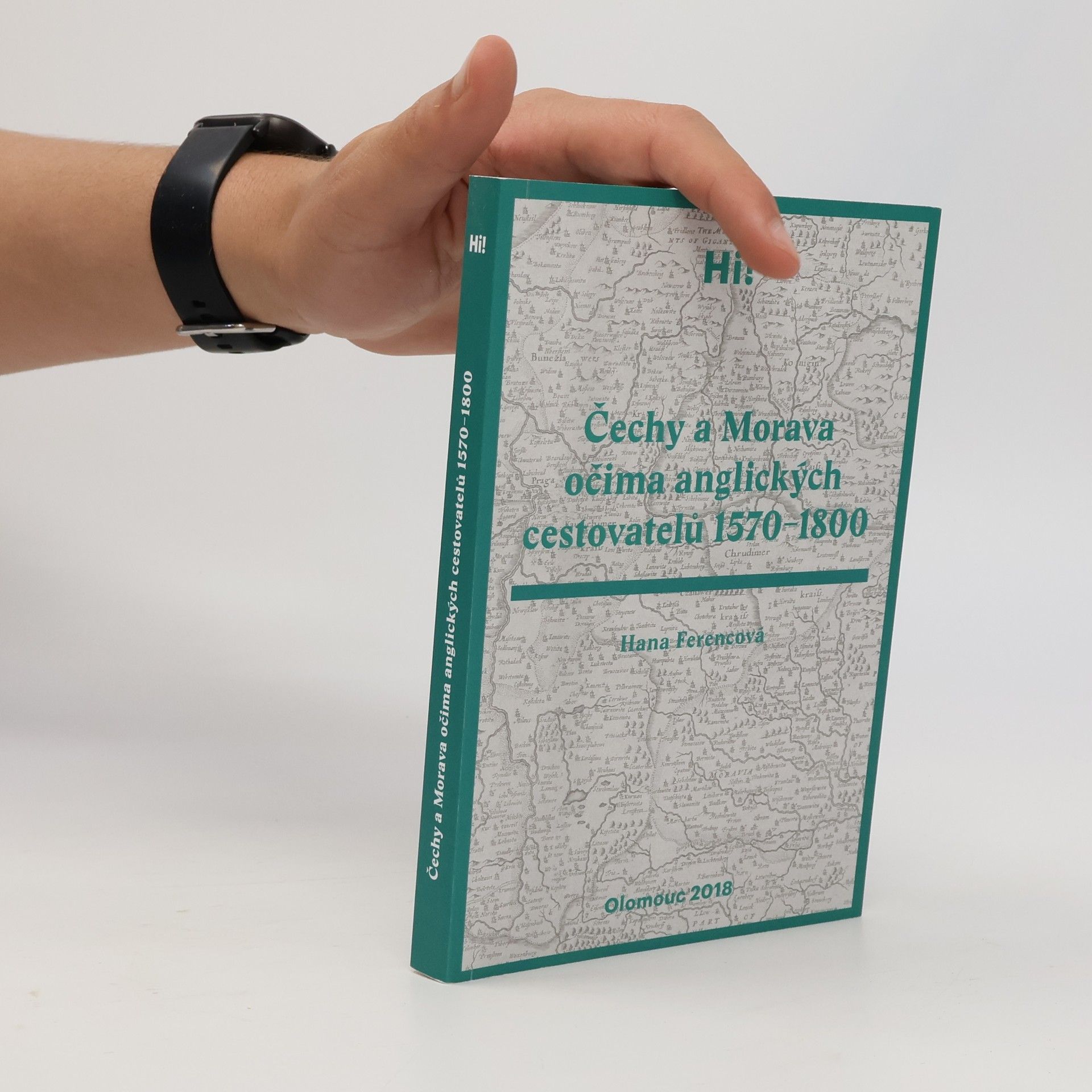 Hana Ferencová Čechy a Morava očima anglických cestovatelů 1570-1800