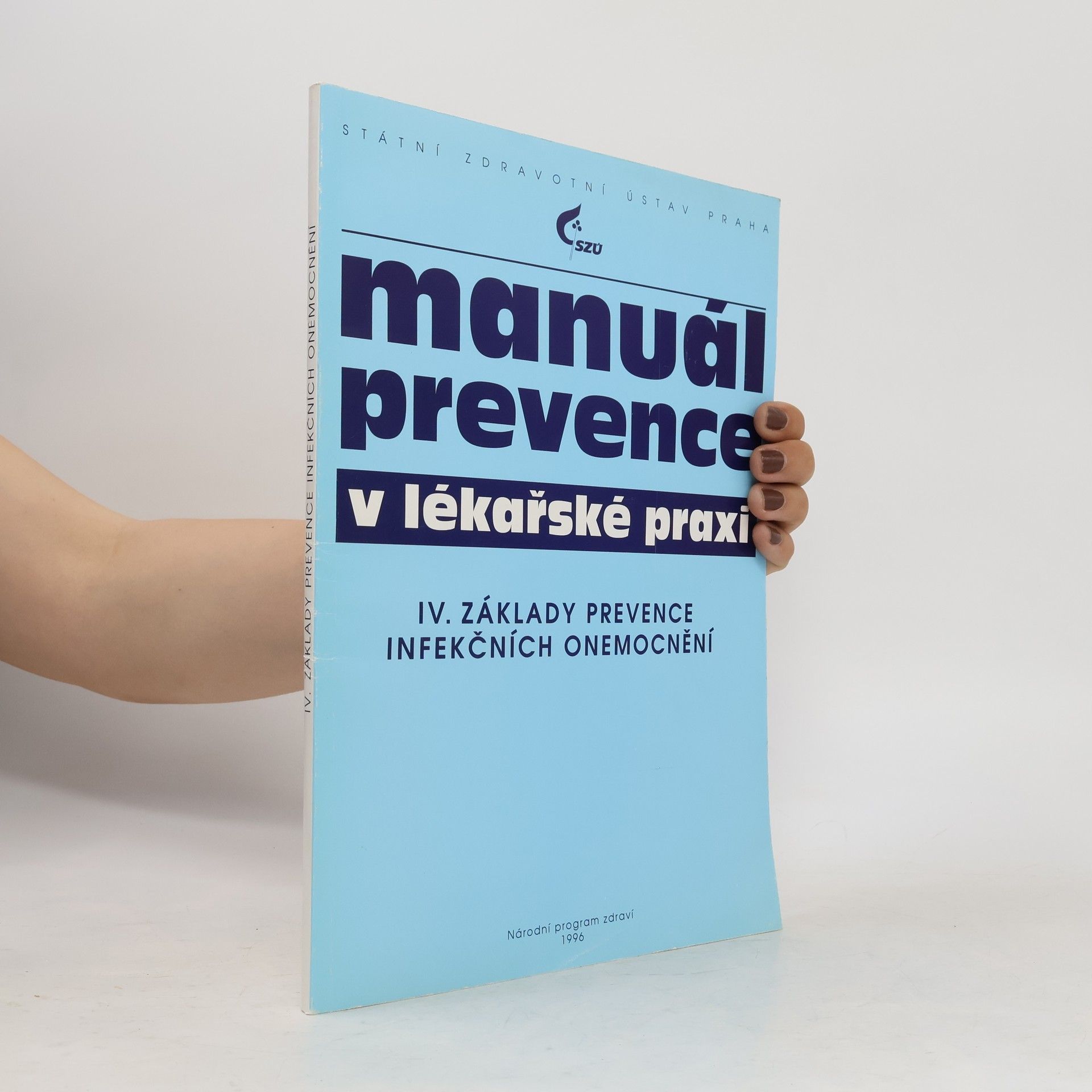 Autorenkollektiv Manuál prevence v lékařské praxi