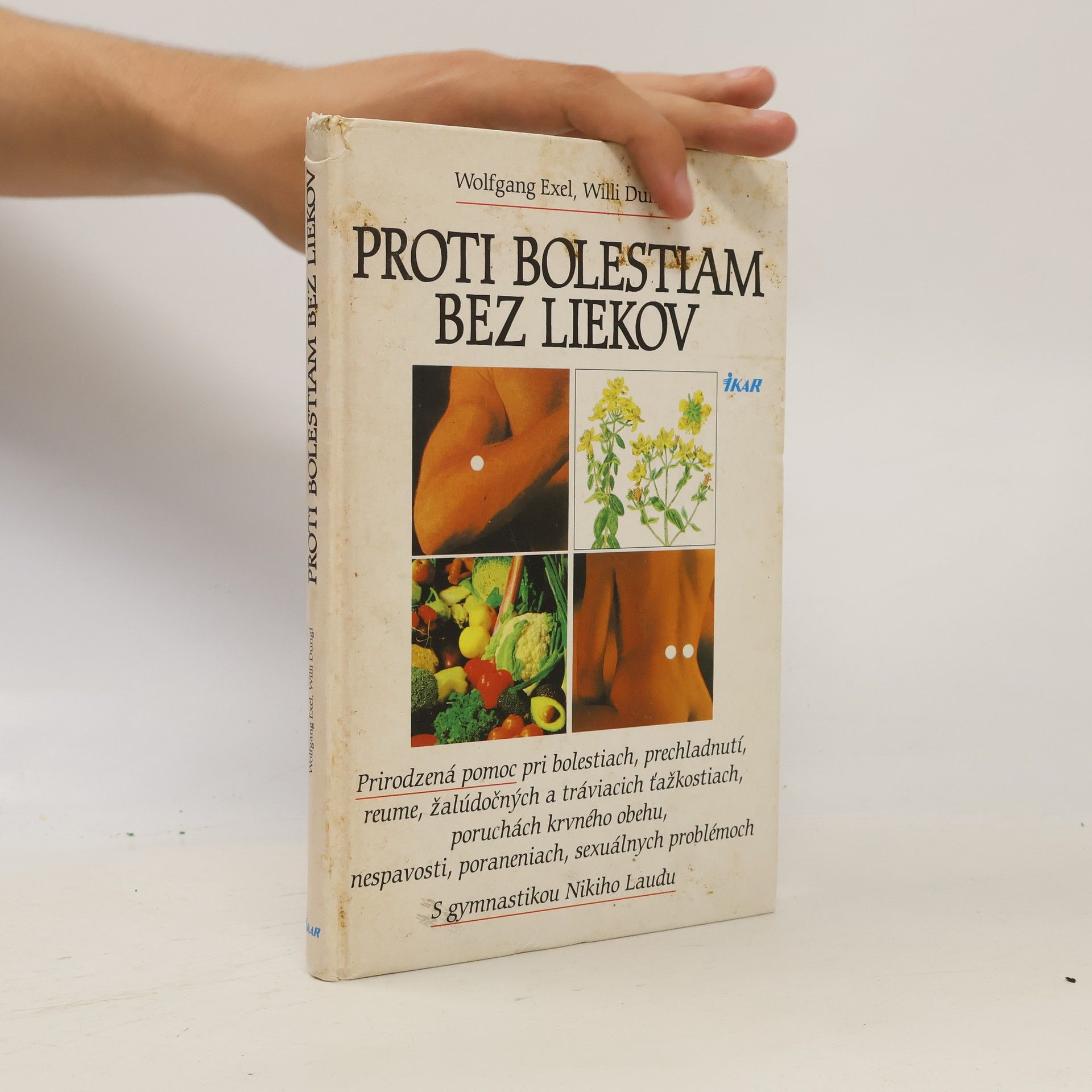 Willi Dungl Proti bolestiam bez liekov