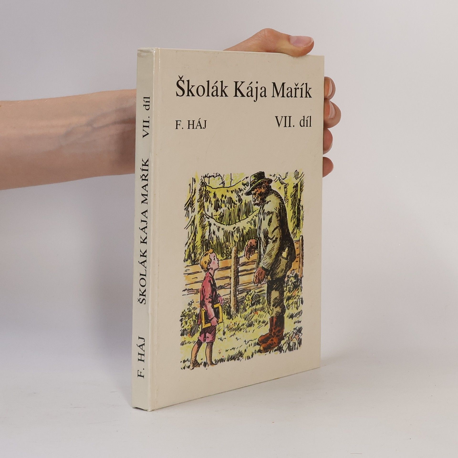 Felix Háj Školák Kája Mařík VII.