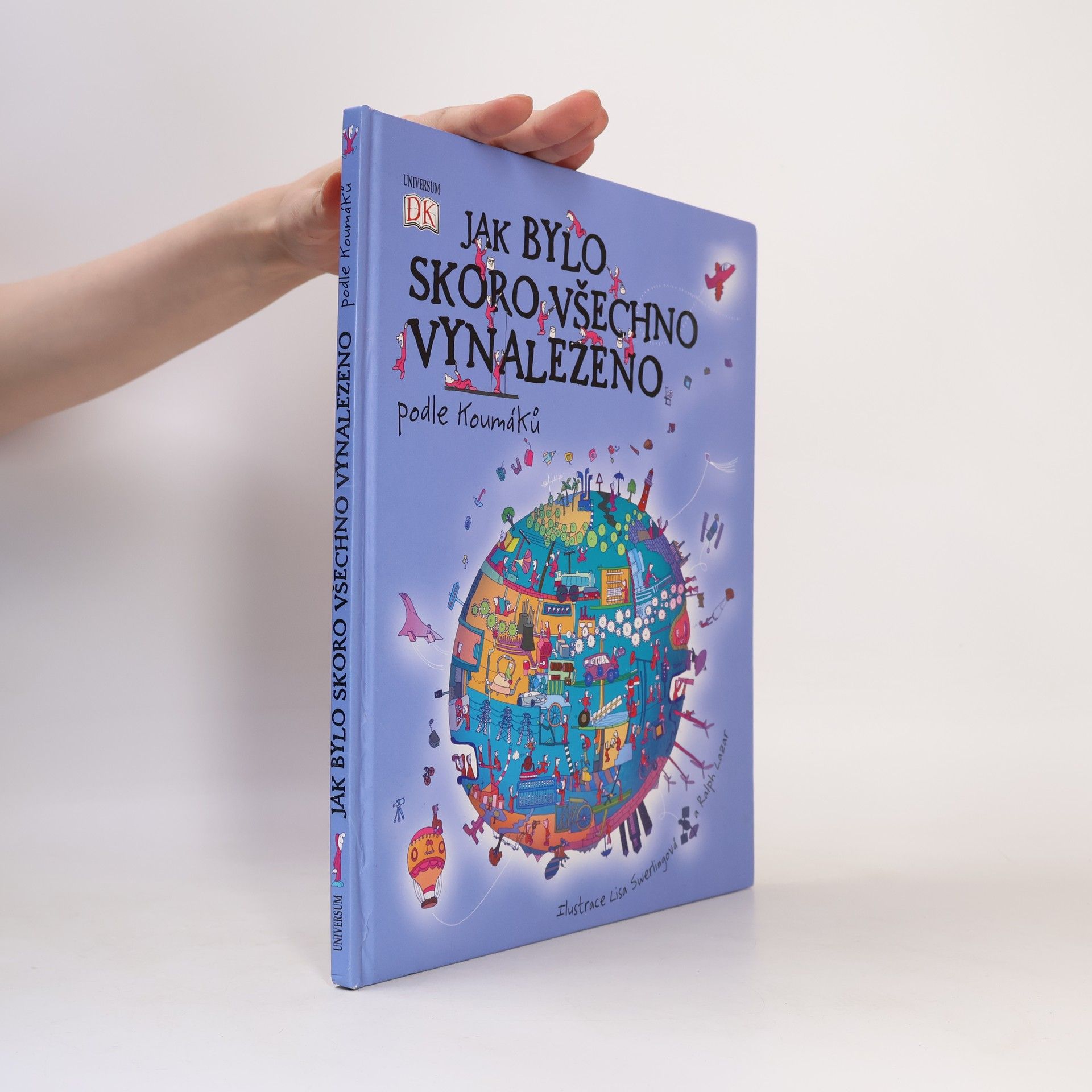 Collectif d'auteurs Jak bylo skoro všechno vynalezeno - podle Koumáků
