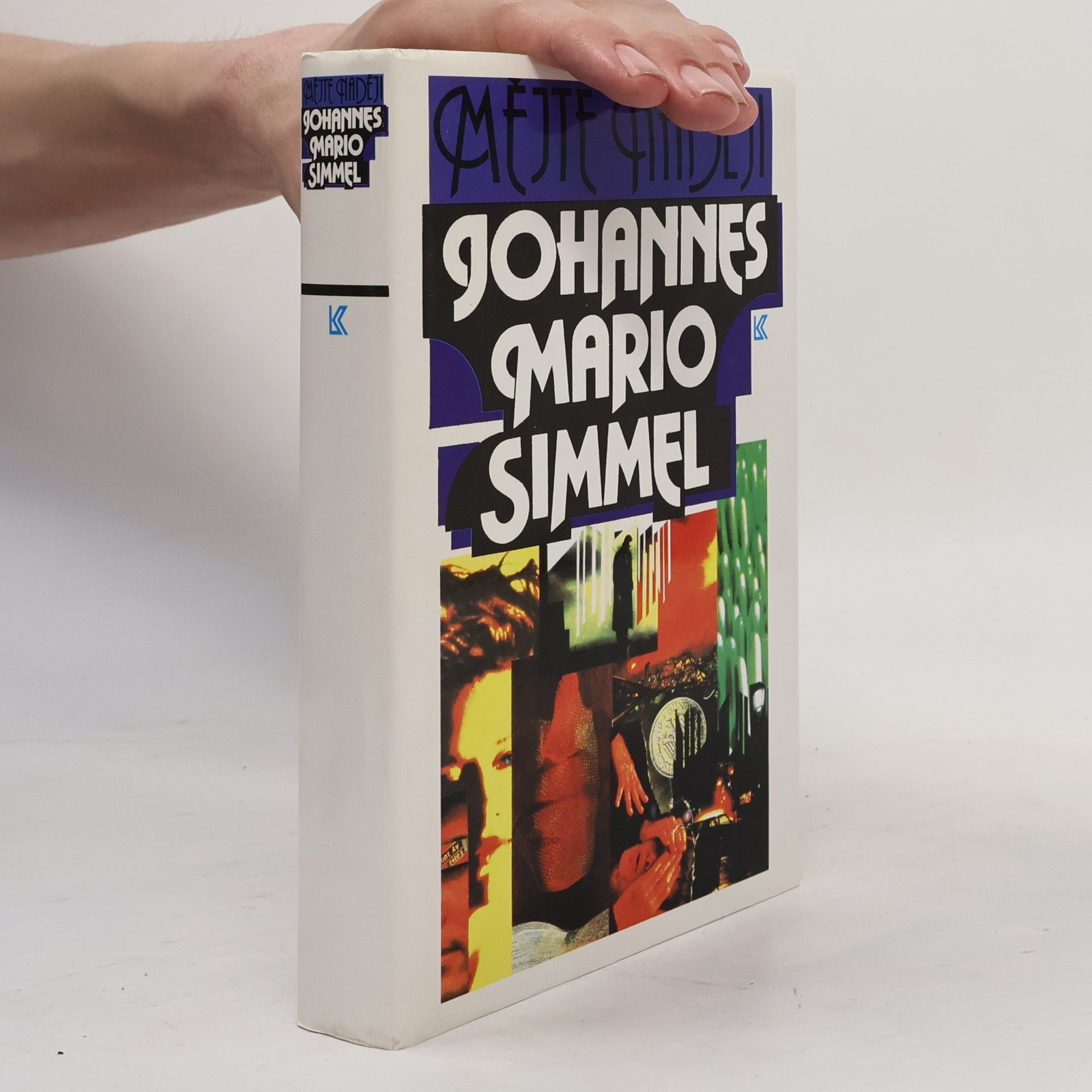 Johannes Mario Simmel Mějte naději