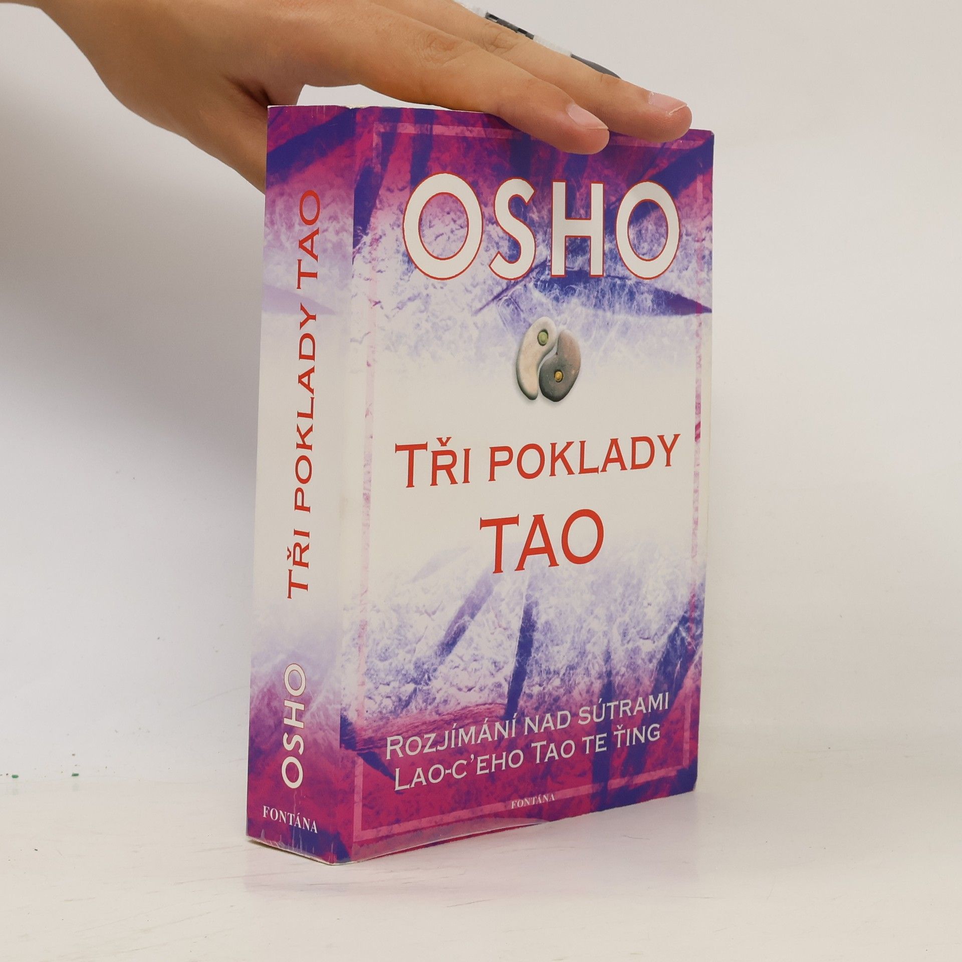 Ošó Tři poklady tao : rozjímání nad sútrami Lao-c'eho Tao te ťing