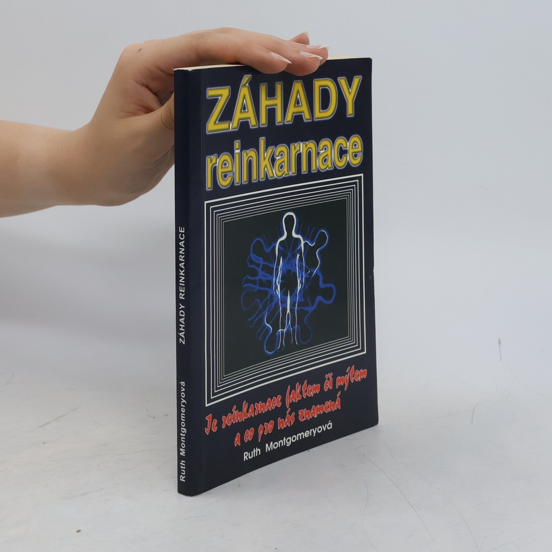 Ruth Montgomery Záhady reinkarnace