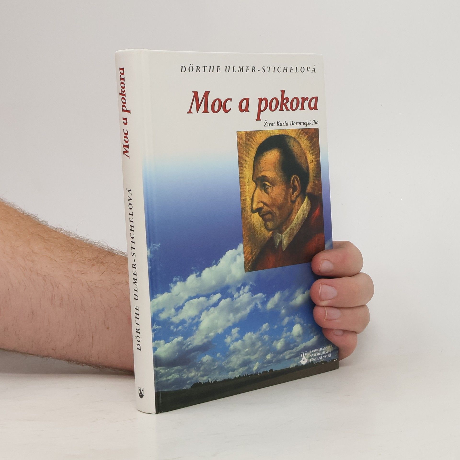 Dörthe Ulmer-Stichel Moc a pokora (Život Karla Boromejského)