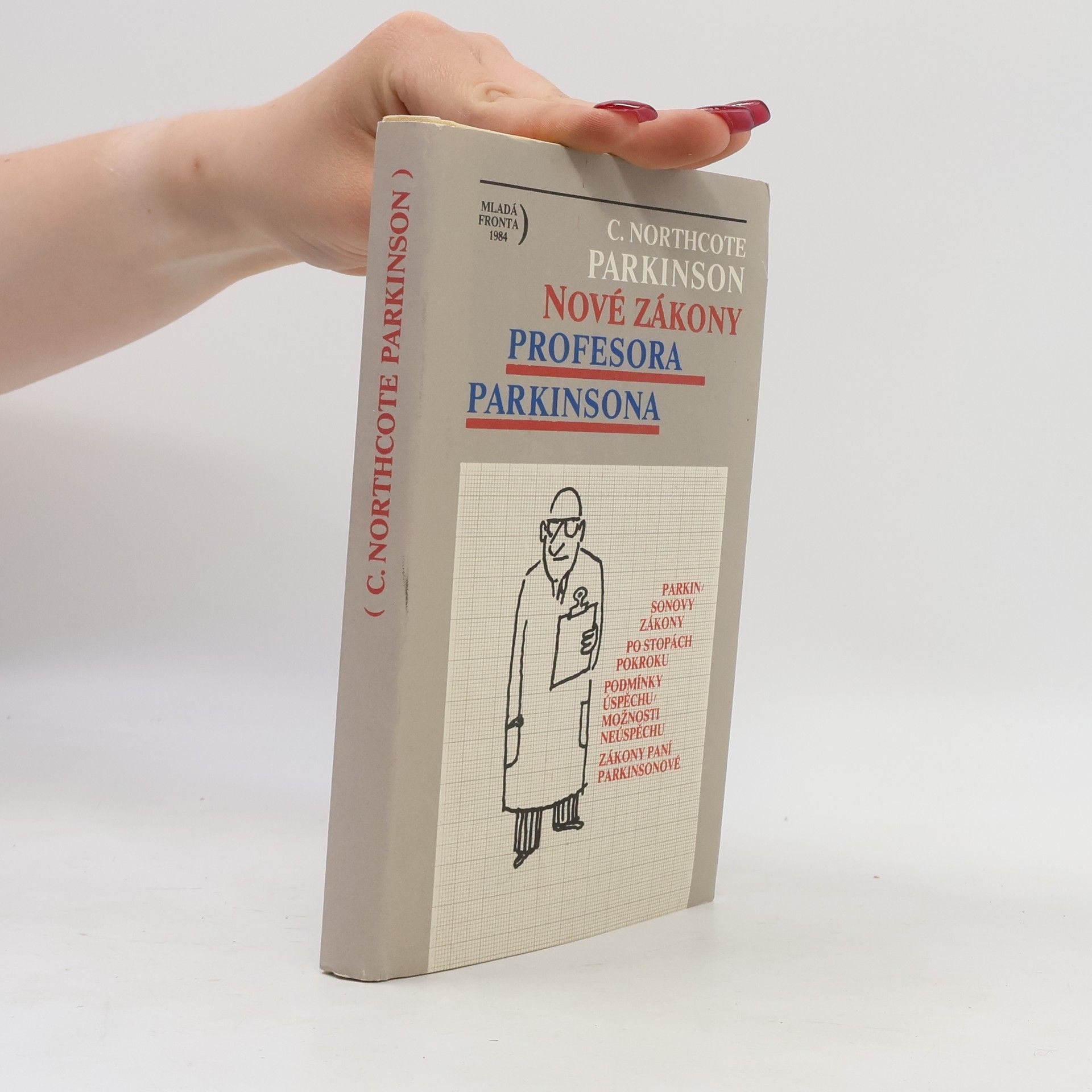 C. Northcote Parkinson Nové zákony profesora Parkinsona