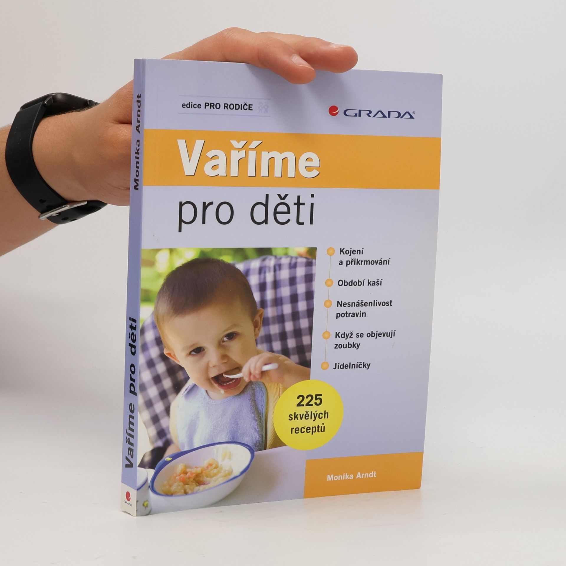 Monika Arndt Vaříme pro děti : 225 skvělých receptů