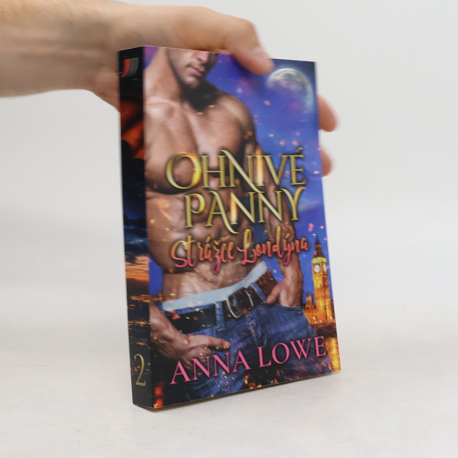 Anna Lowe Ohnivé panny. Díl 2. Strážce Londýna