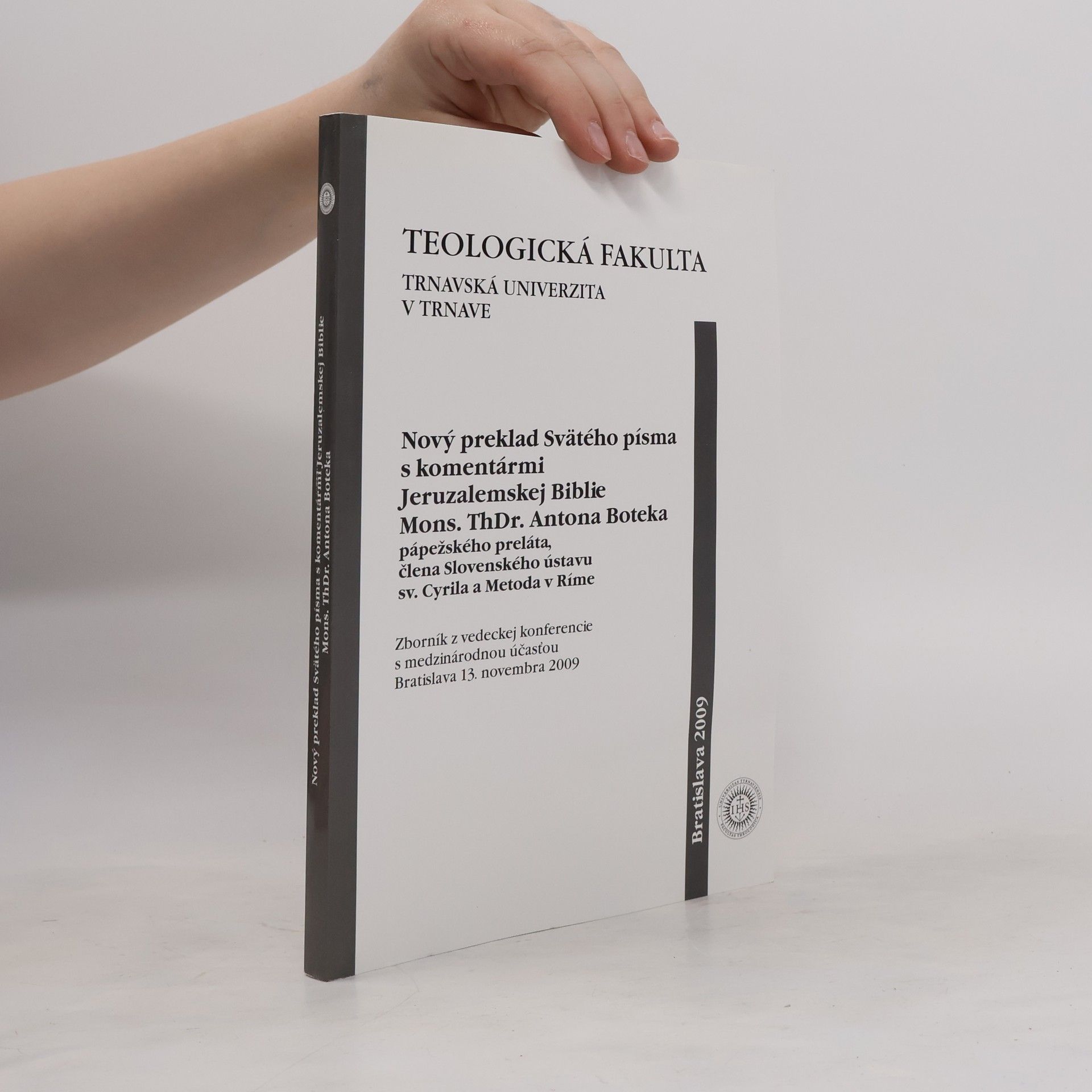 Kolektív autorov Nový preklad Svätého písma s komentármi Jeruzalemskej Biblie Mons. ThDr. Antona Boteka