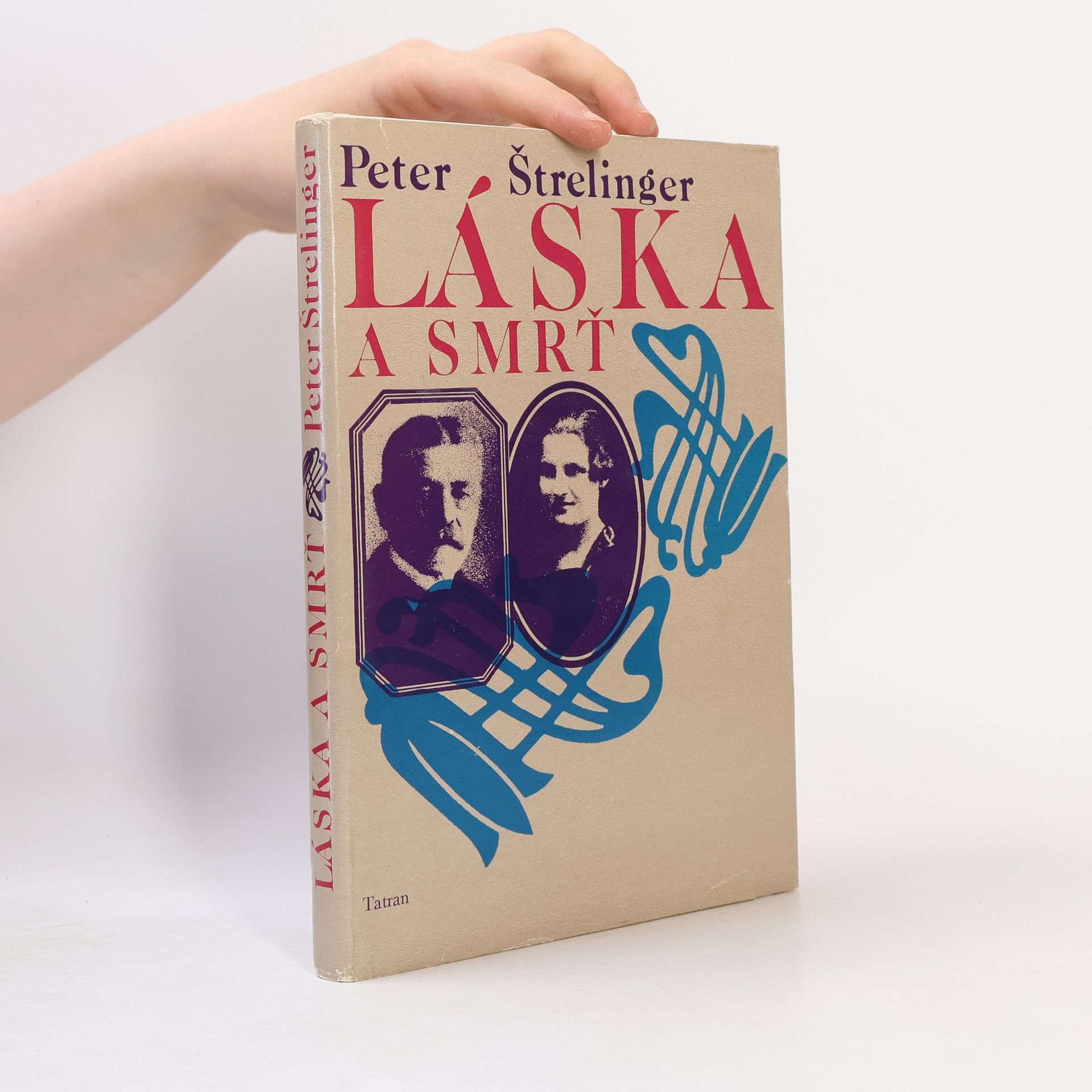 Peter Štrelinger Láska a smrť