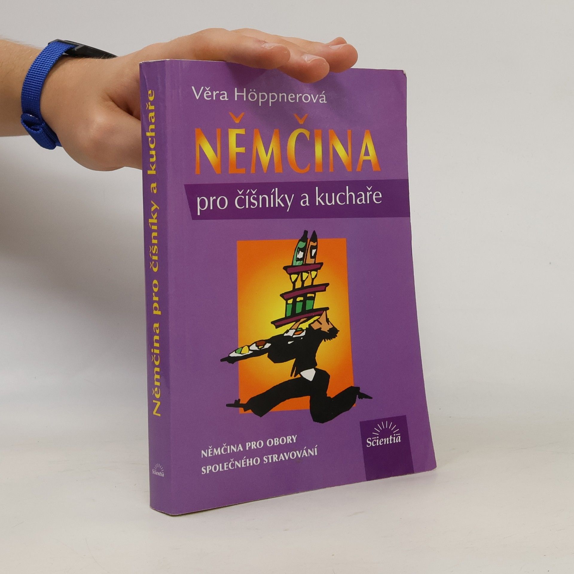 Věra Höppnerová Němčina pro číšníky a kuchaře : němčina pro obory společného stravování