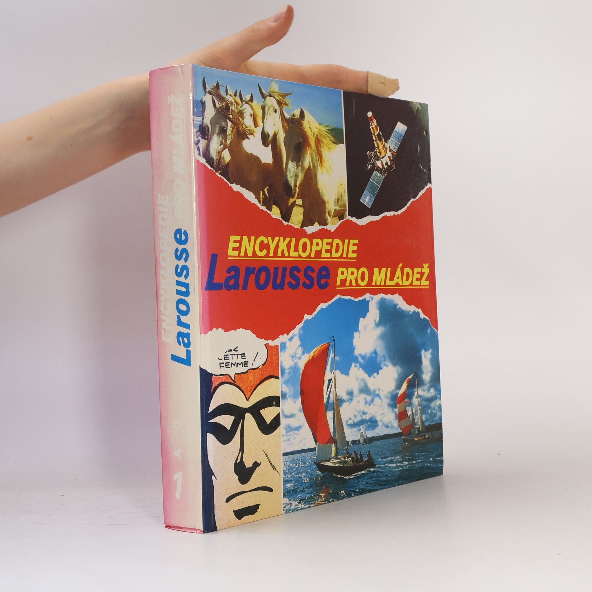 Collectif d'auteurs Encyklopedie Larousse pro mládež. Díl 1., A - G