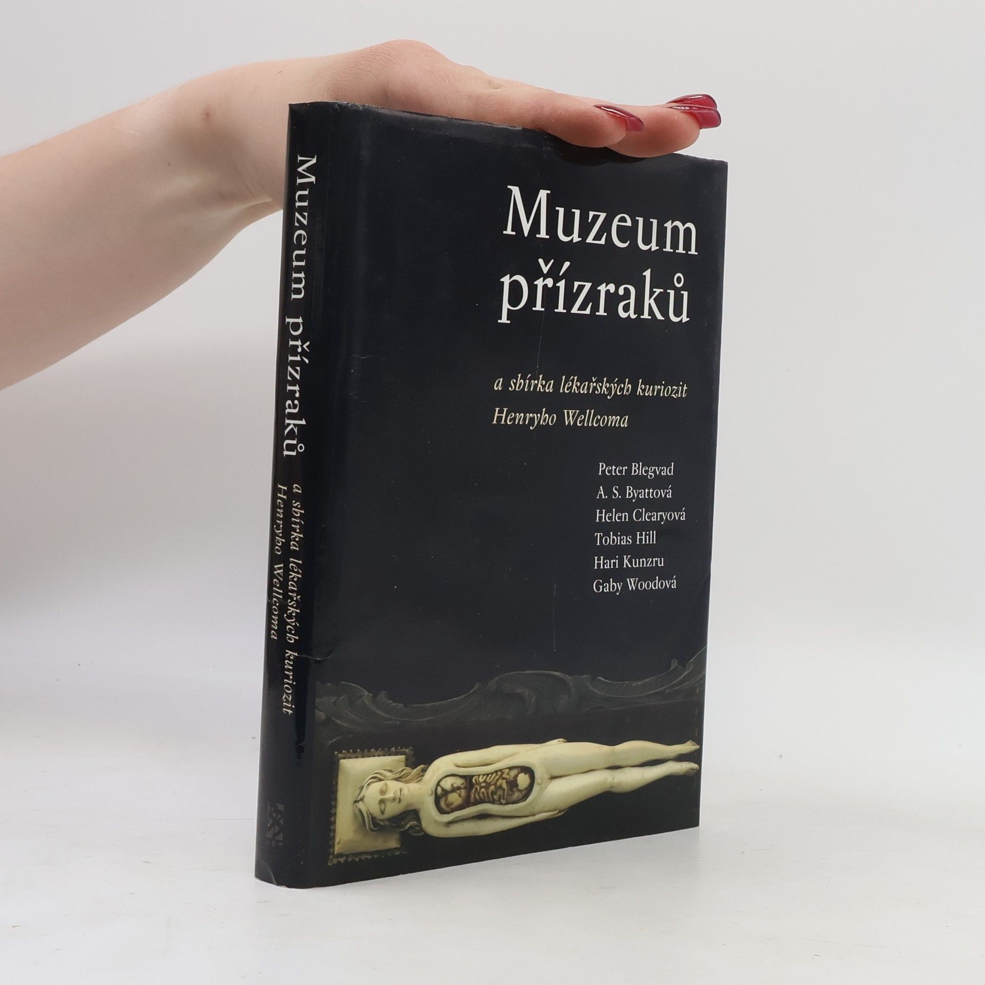 Collectif d'auteurs Muzeum přízraků a sbírka lékařských kuriozit Henryho Wellcoma