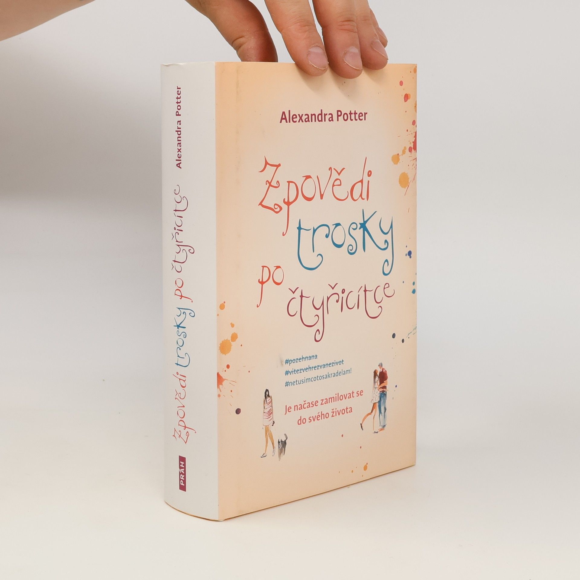 Alexandra Potter Zpovědi trosky po čtyřicítce