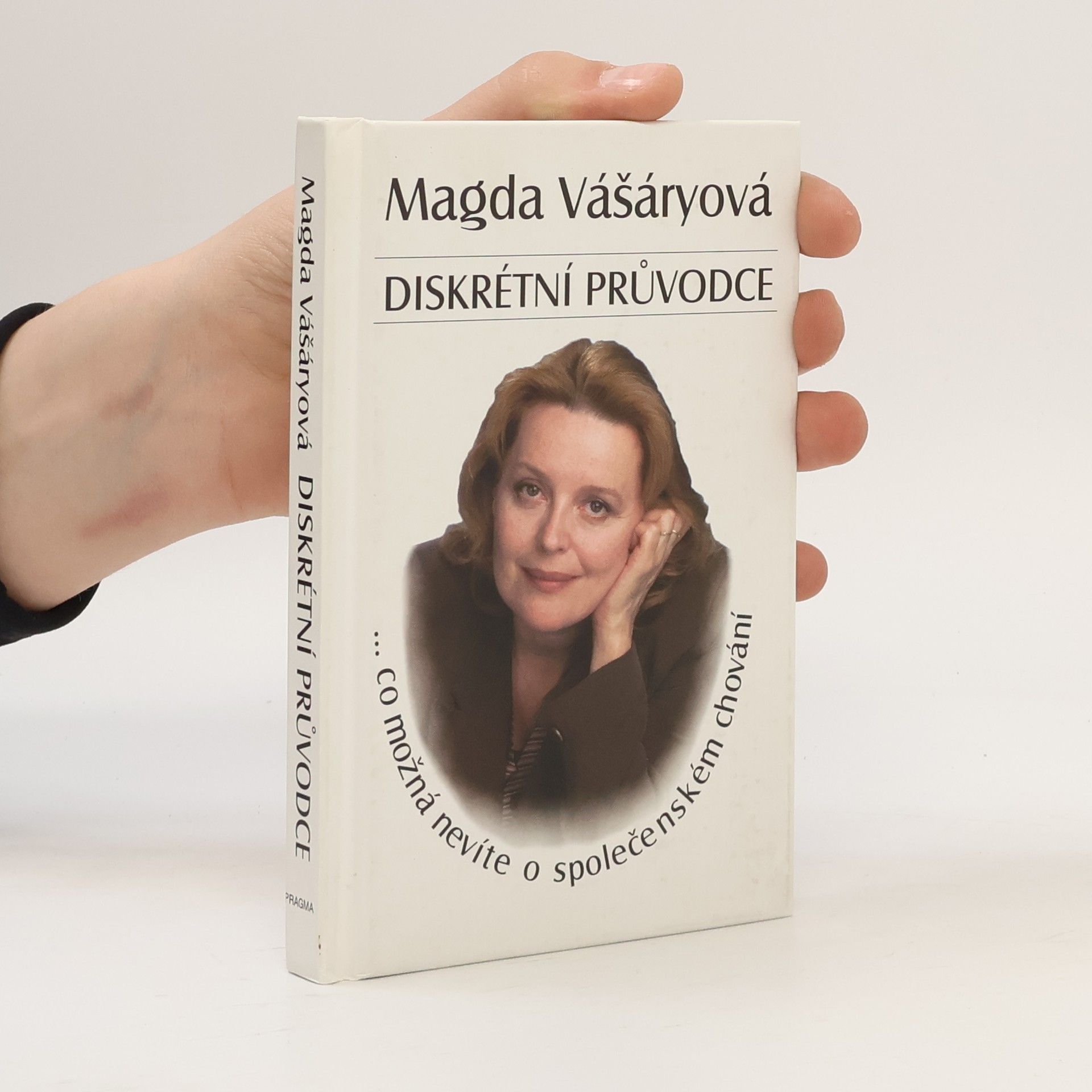 Magda Vášáryová Diskrétní průvodce: Co možná nevíte o společenském chování