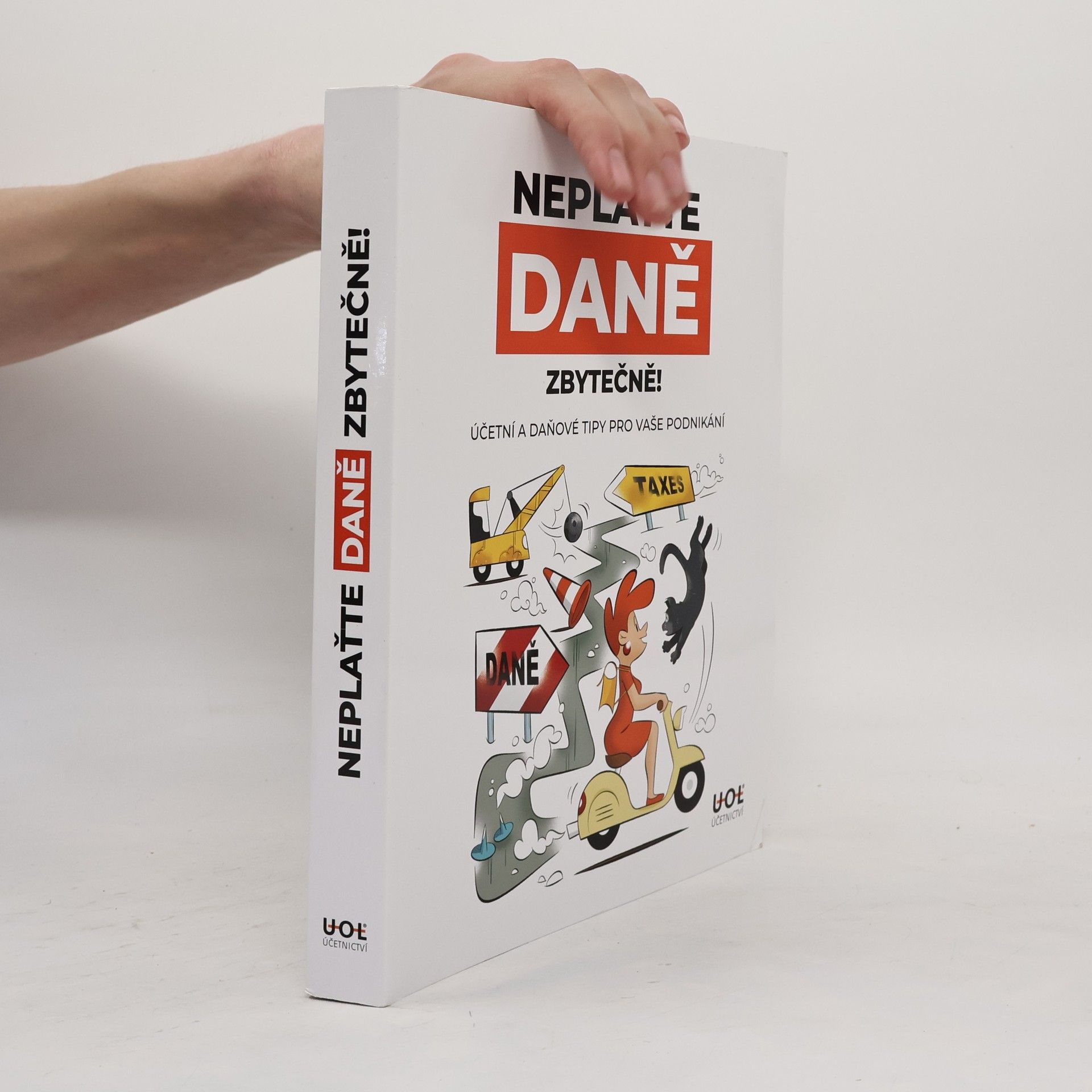 Kolektiv autorů Neplaťte daně zbytečně!