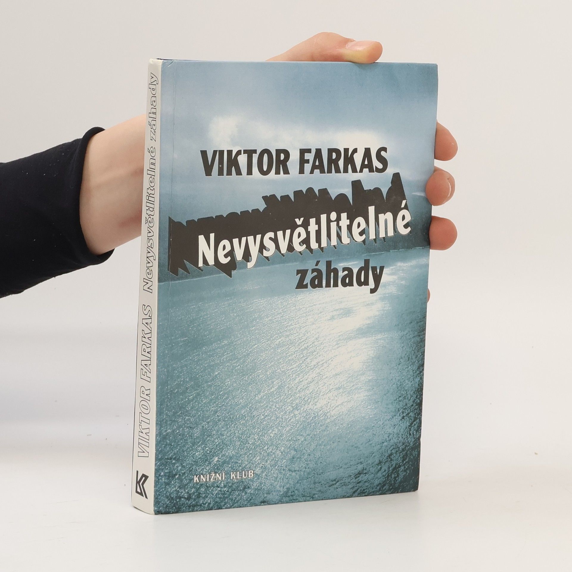 Viktor Farkas Nevysvětlitelné záhady