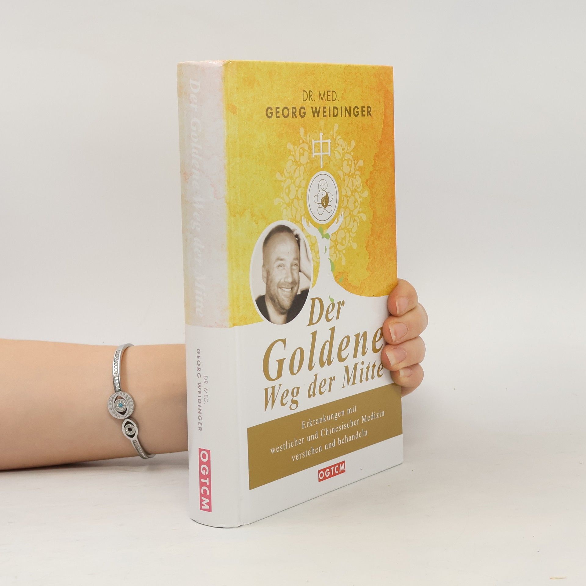 Georg Weidinger Der Goldene Weg der Mitte