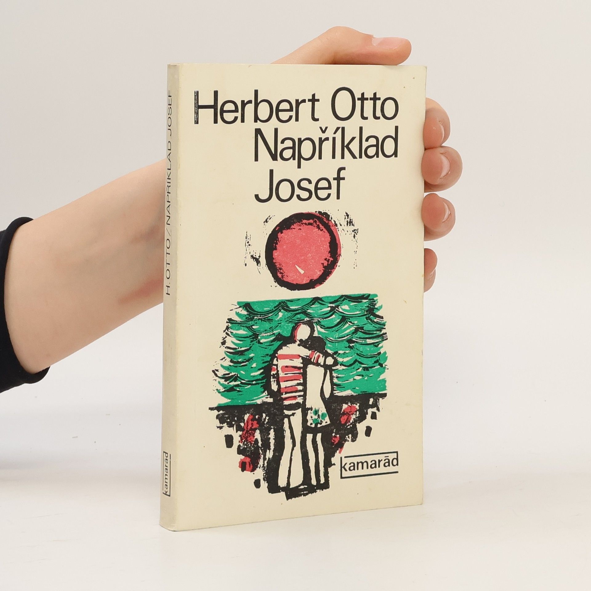 Herbert Otto Například Josef