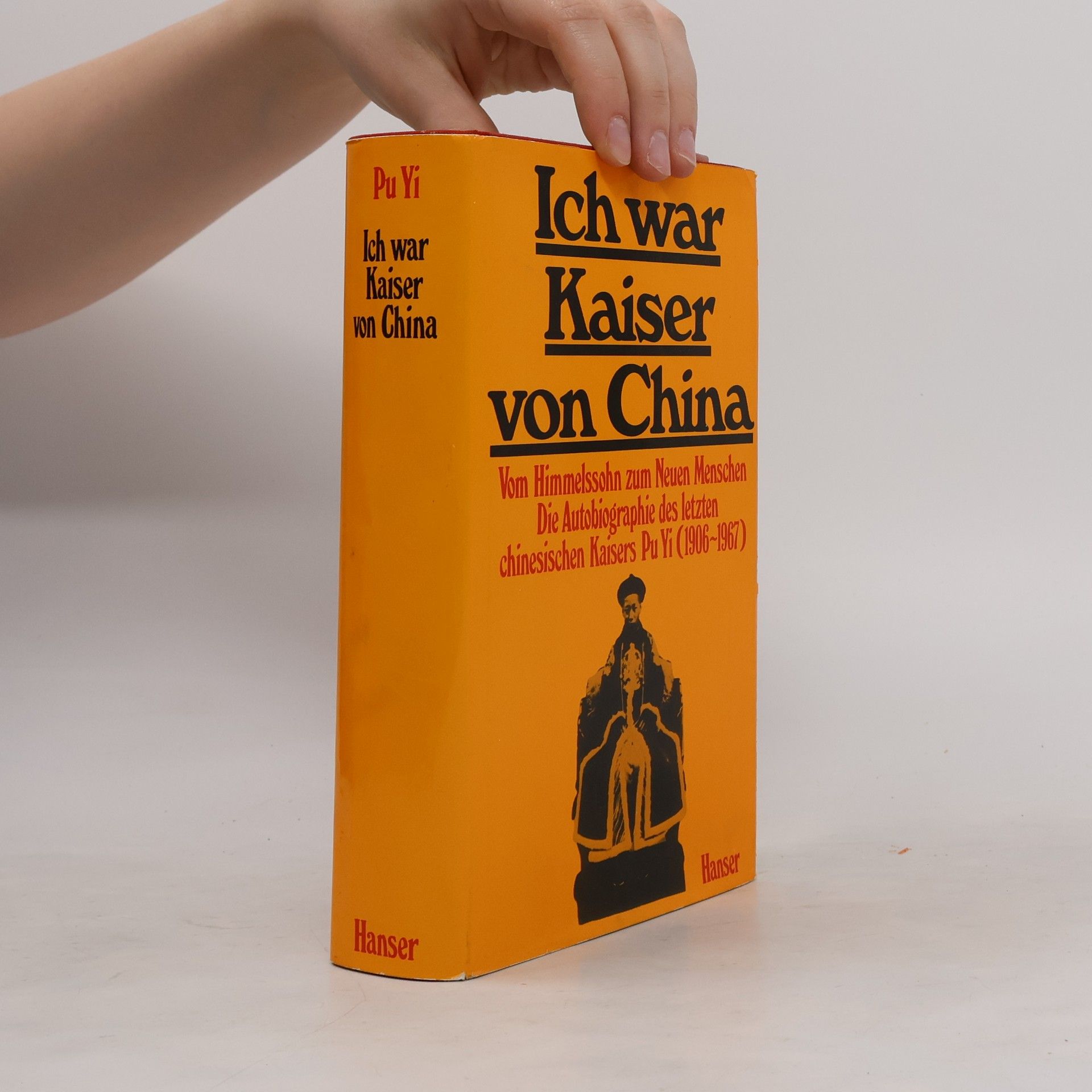 Puyi Ich war Kaiser von China