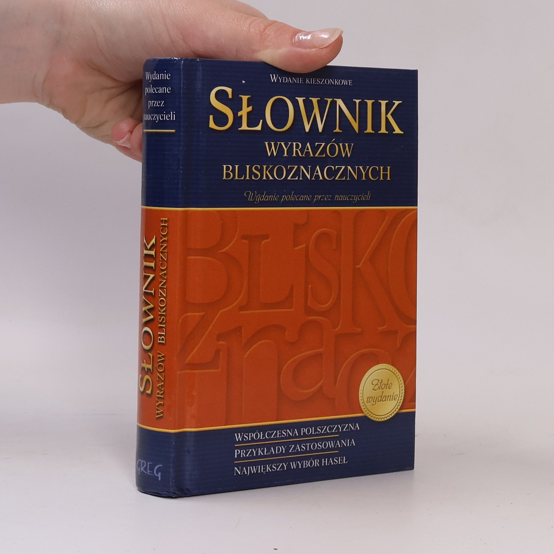 Autorenkollektiv Słownik wyrazów bliskoznacznych kieszonkowy - Wydanie polecane przez nauczycieli, złote wydanie - Współczesna polszczyzna, przykłady zastosowania, największy wybór haseł